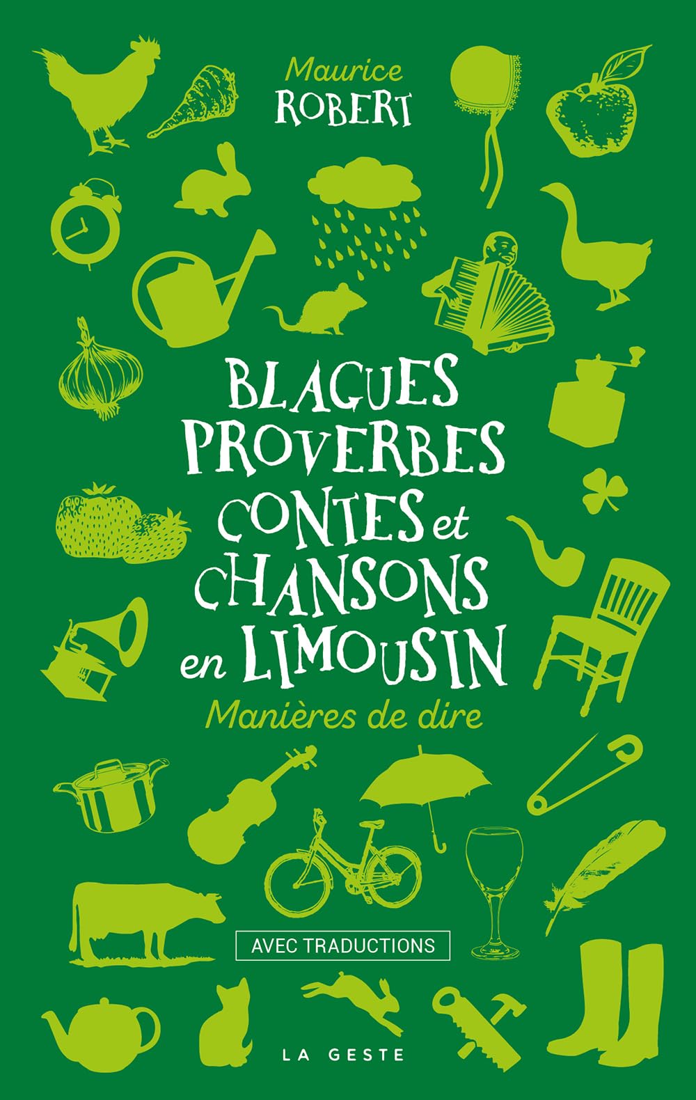 Blagues, Proverbes, contes et chansons en Limousin book