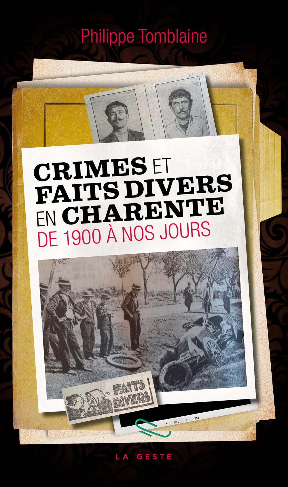 Crimes et faits divers en Charente de 1900 à nos jours Social Sciences