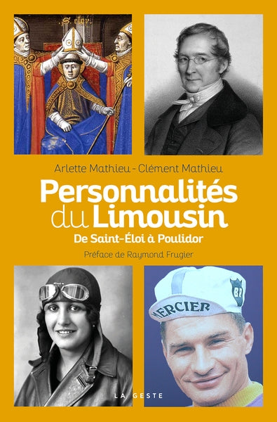 Personnalités du Limousin : de Saint-Eloi à Poulidor book