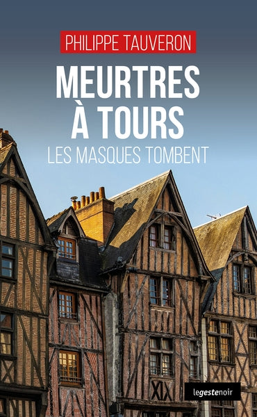 Meurtres à Tours : les masques tombent book