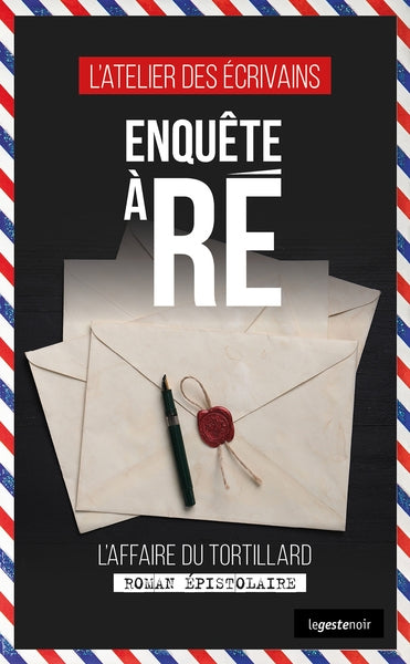 Enquête à Ré : l'affaire du Tortillard : roman épistolaire Contemporary literature