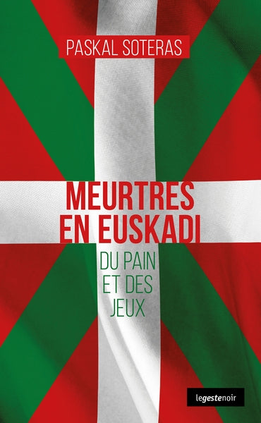 Meurtres en Eskadi : du pain et des jeux Books