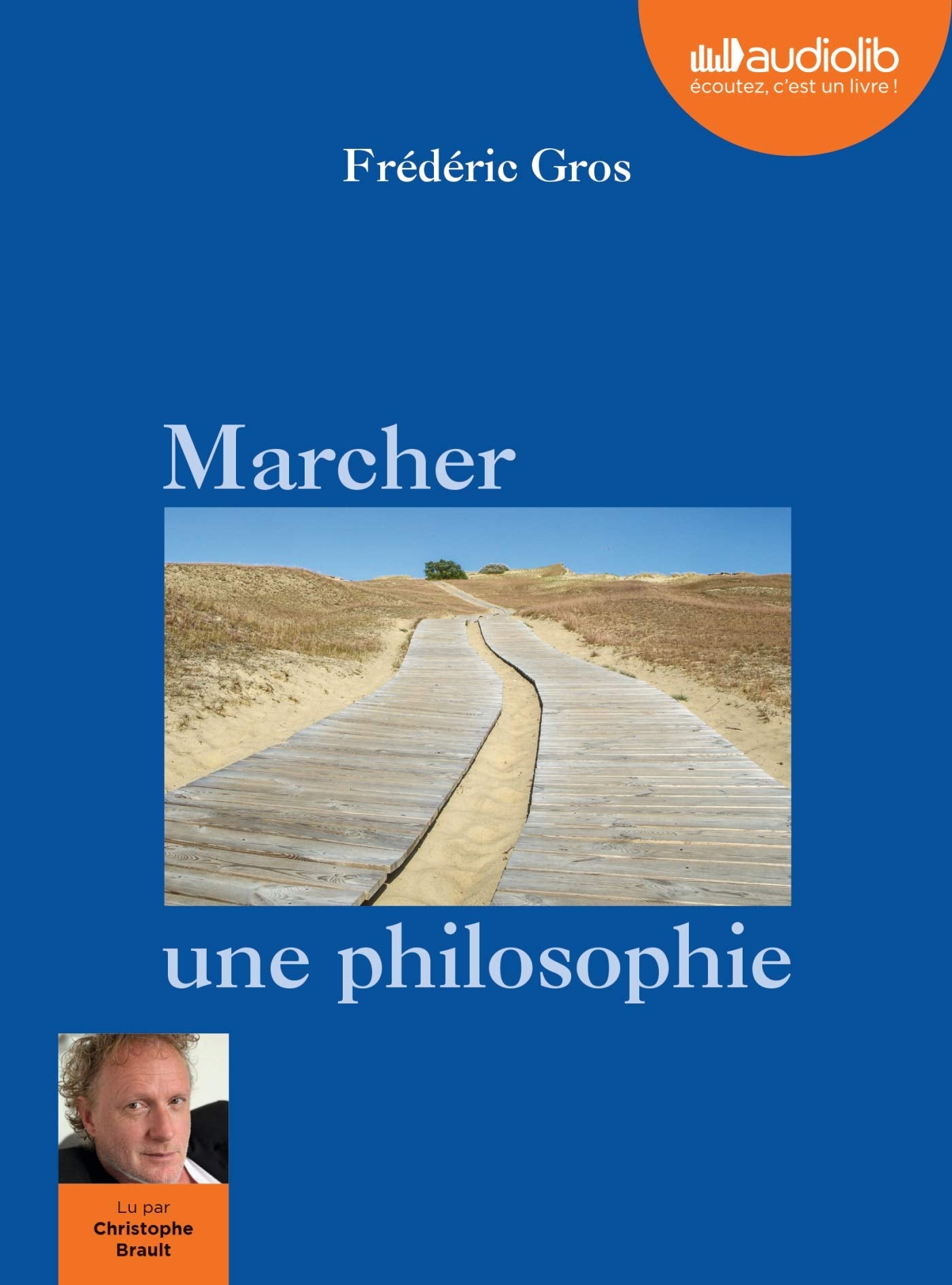 Marcher, une philosophie: Livre audio 1 CD MP3 Philosophy