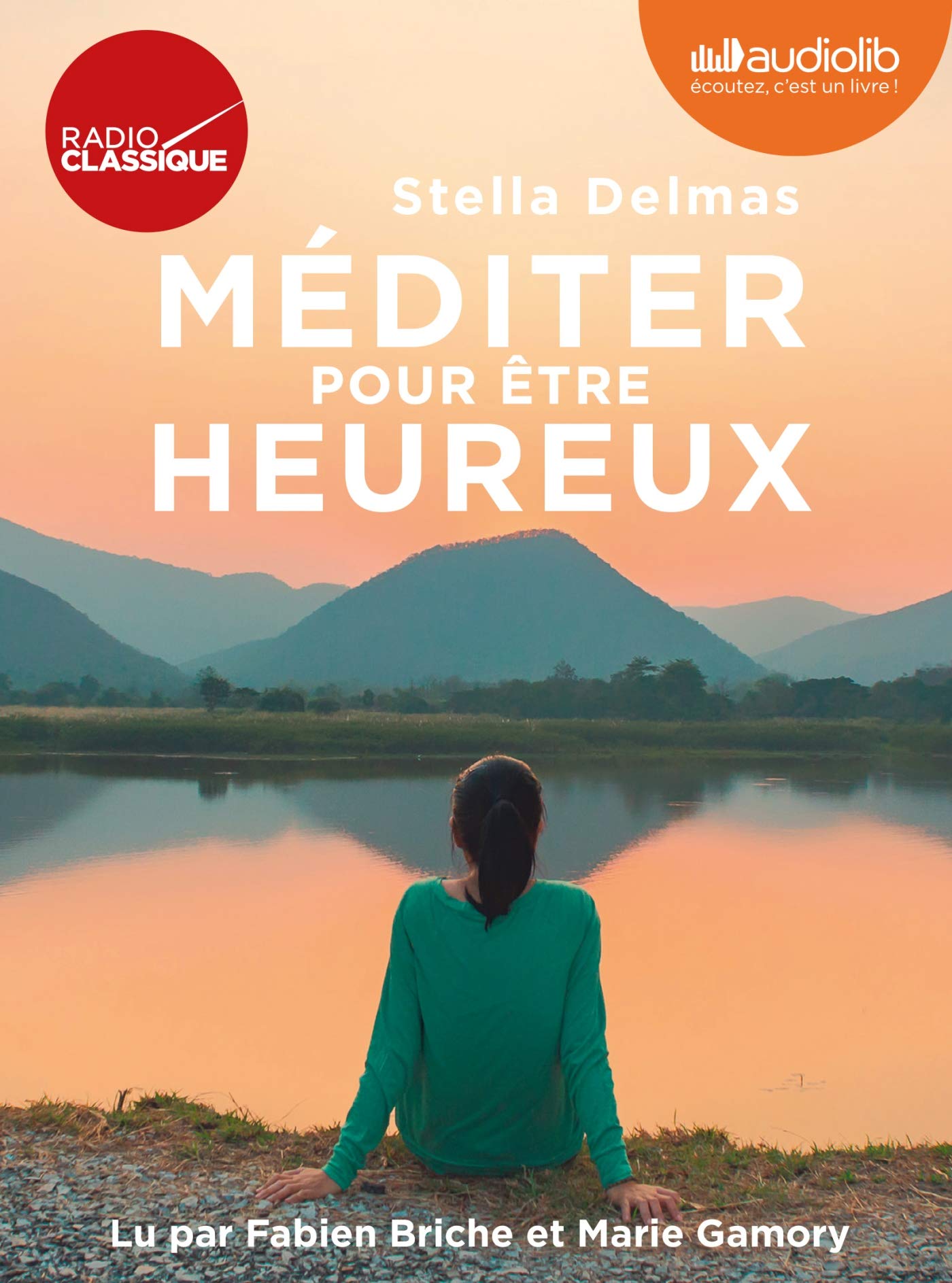 Méditer pour être heureux: Livre audio 4 CD Audio Religion & Esotericism