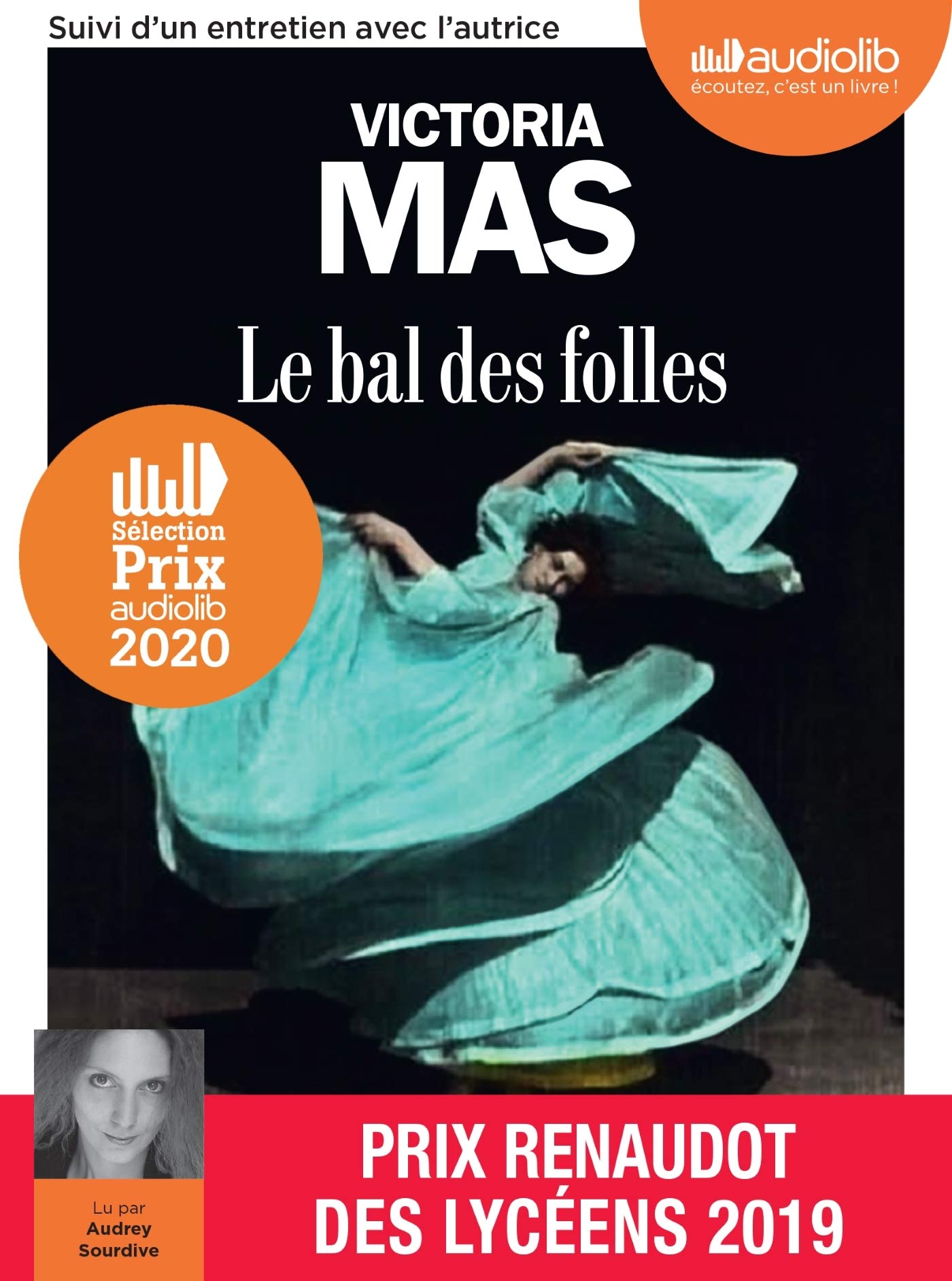 Le Bal des folles: Livre audio 1 CD MP3 - Suivi d'un entretien avec l'autrice Medicine