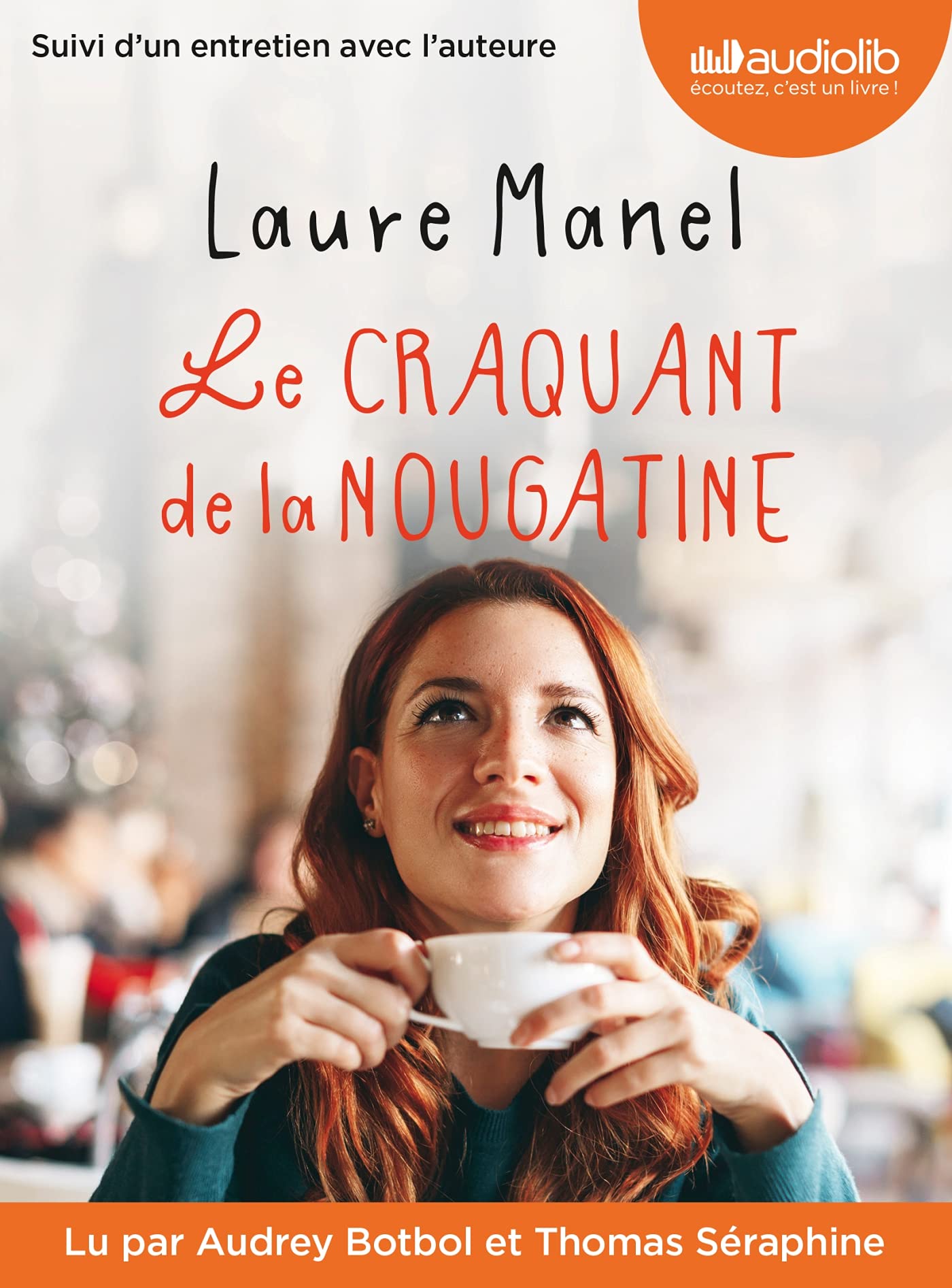 Le Craquant de la nougatine: Livre audio 1 CD MP3 - Suivi d'un entretien avec l'auteure book