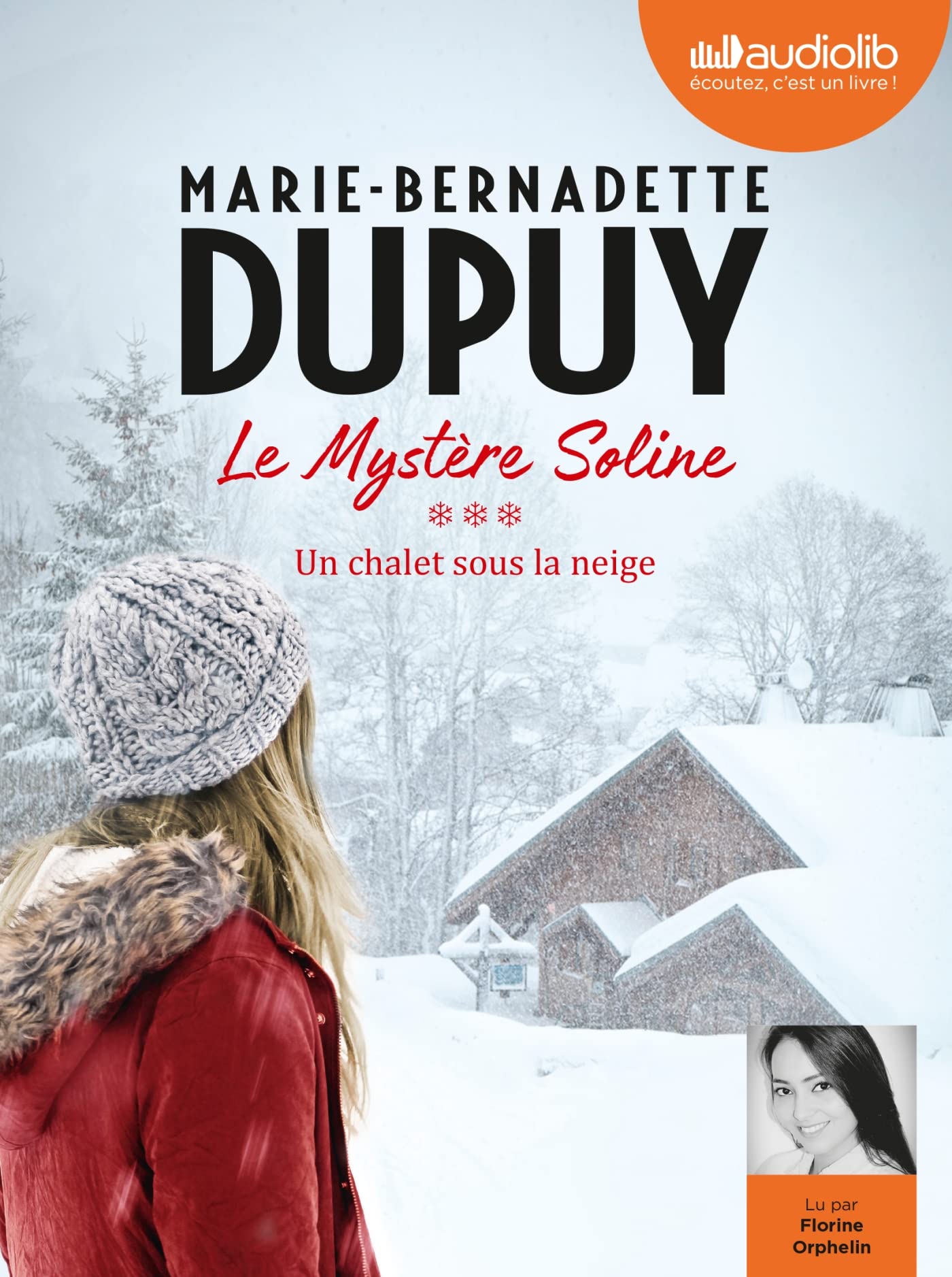 Un chalet sous la neige - Le Mystère Soline, tome 3: Livre audio 2 CD MP3 Contemporary literature