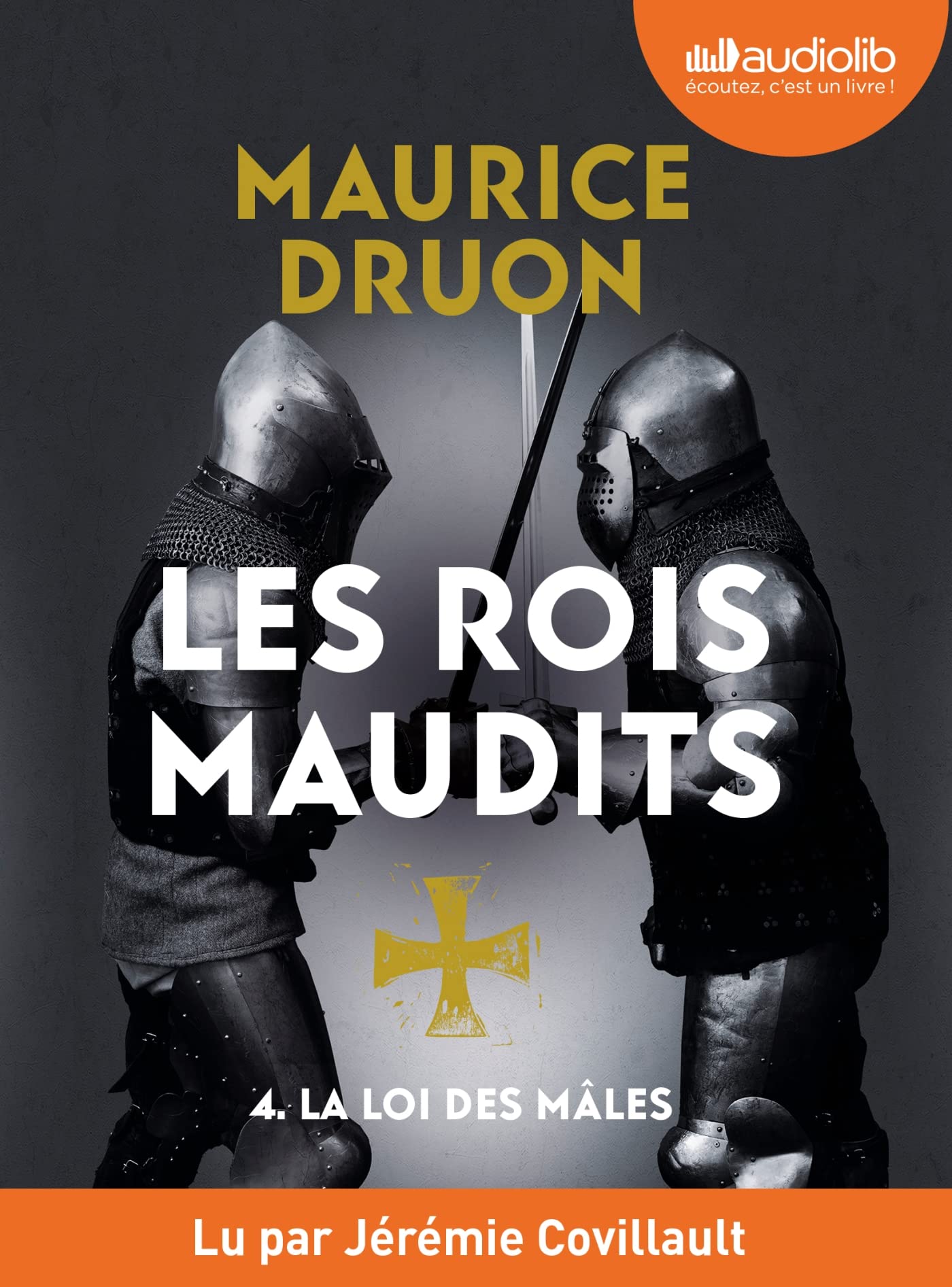 La Loi des mâles - Les Rois maudits, tome 4: Livre audio 1 CD MP3 Fiction