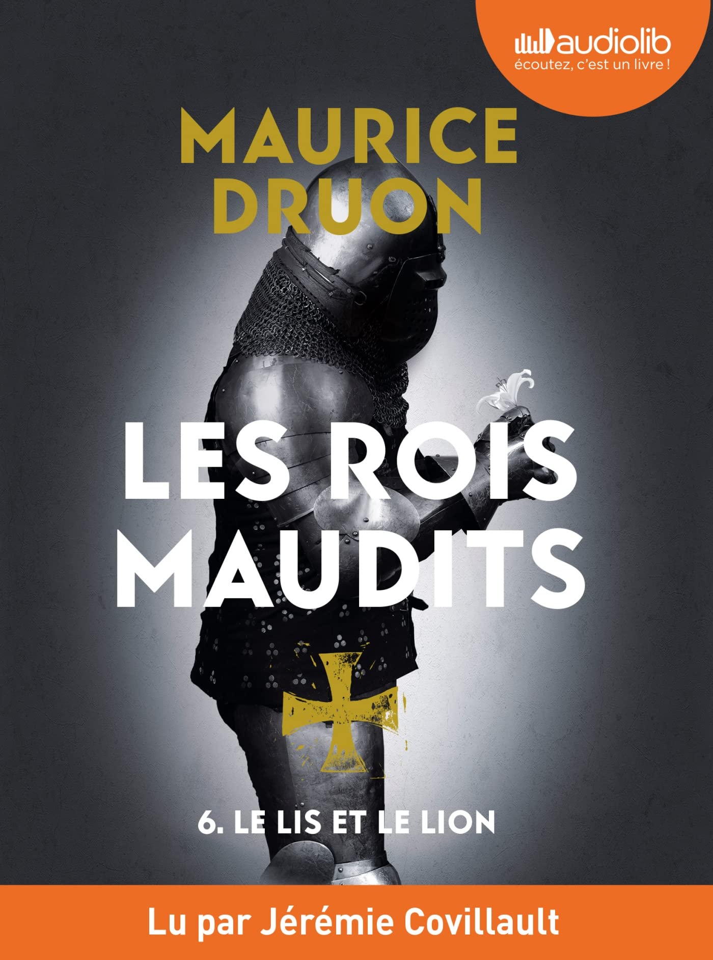 Le Lis et le Lion - Les Rois maudits, tome 6: Livre audio 1 CD MP3 cd