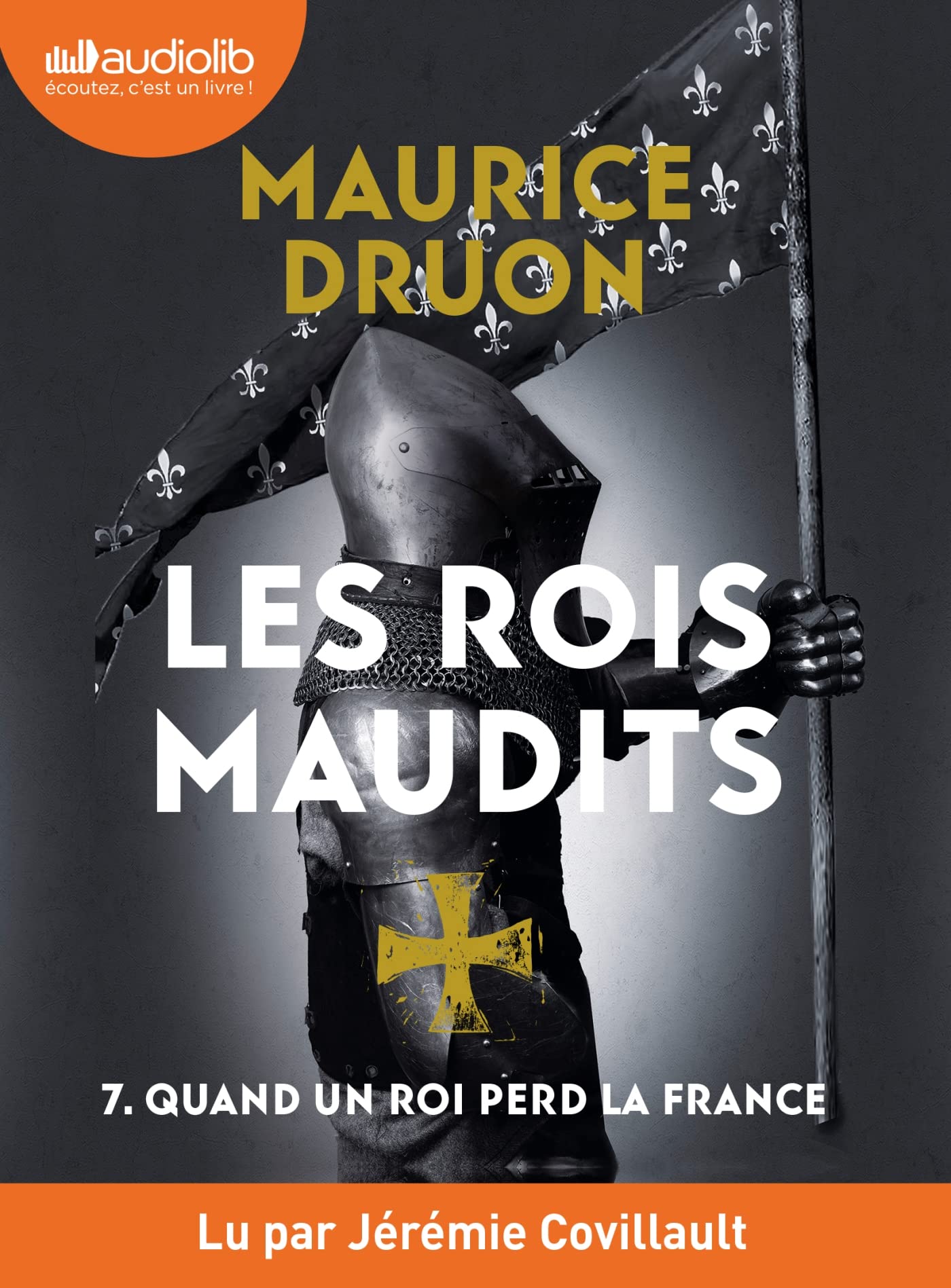 Quand un roi perd la France - Les Rois maudits, tome 7: Livre audio 1 CD MP3 Fiction