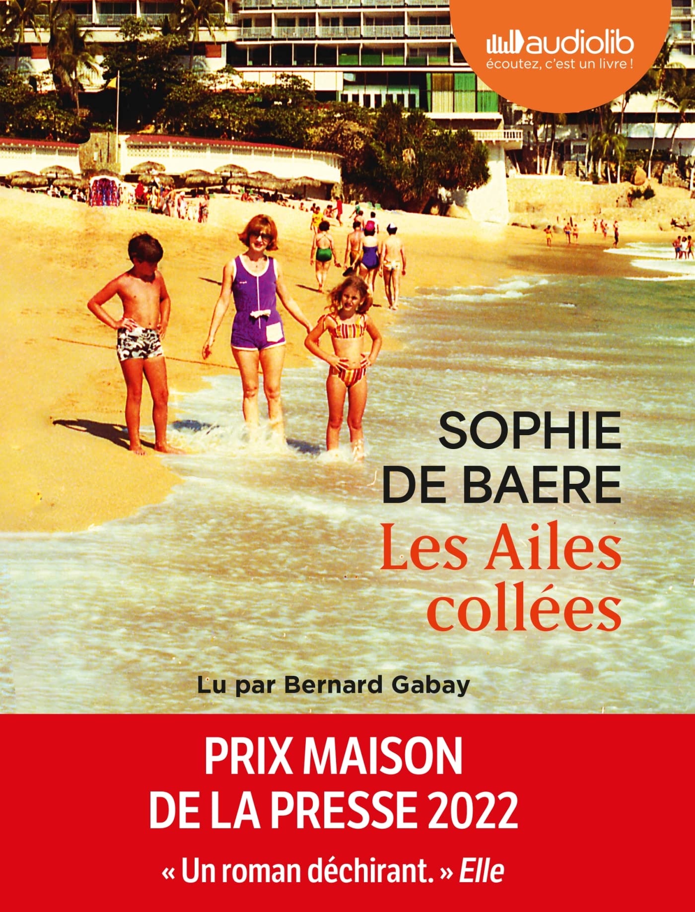 Les Ailes collées: Livre audio 1 CD MP3 book