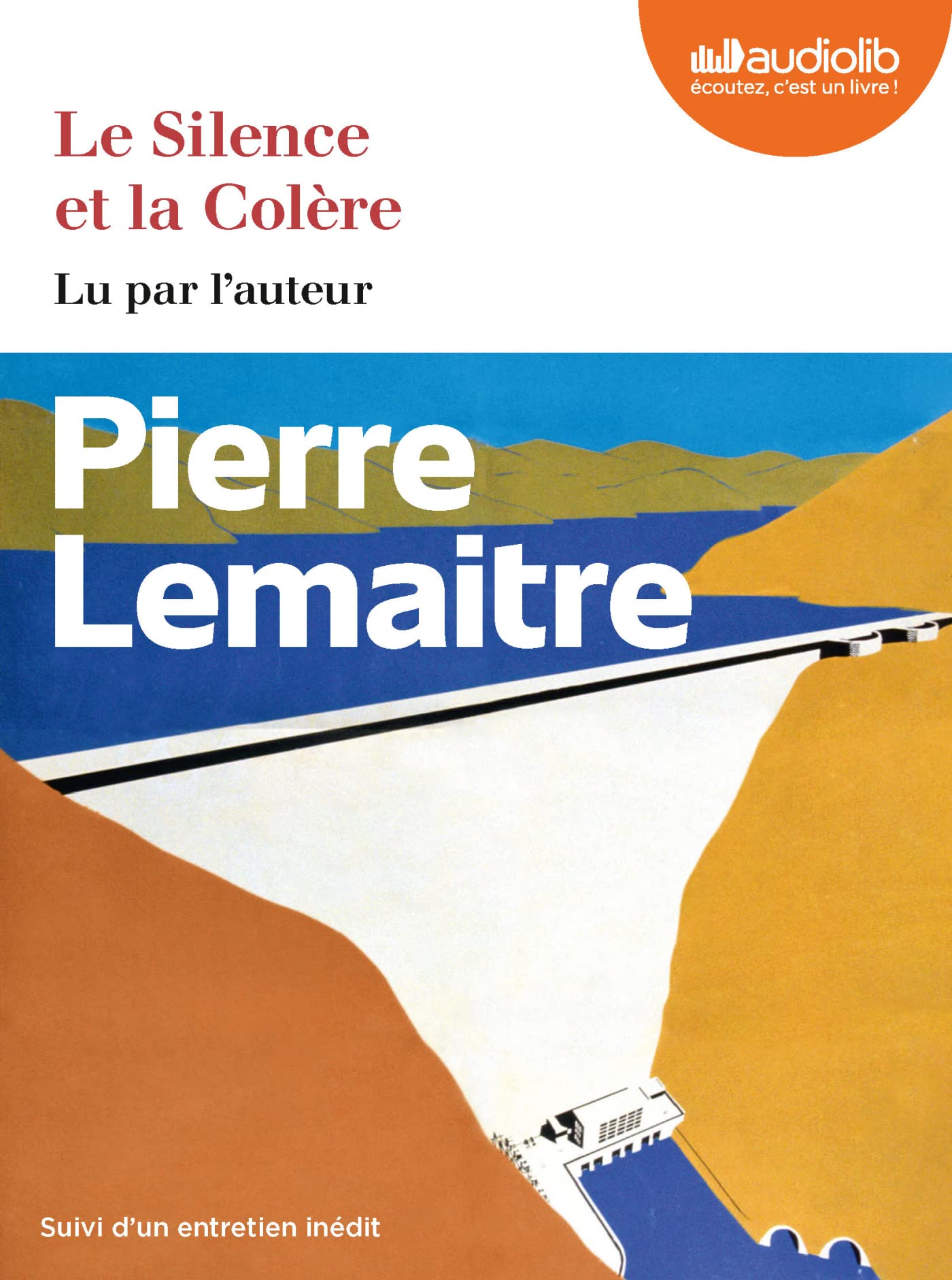 Le Silence et la Colère: Livre audio 2 CD MP3 - Suivi d'un entretien inédit Historical Fiction