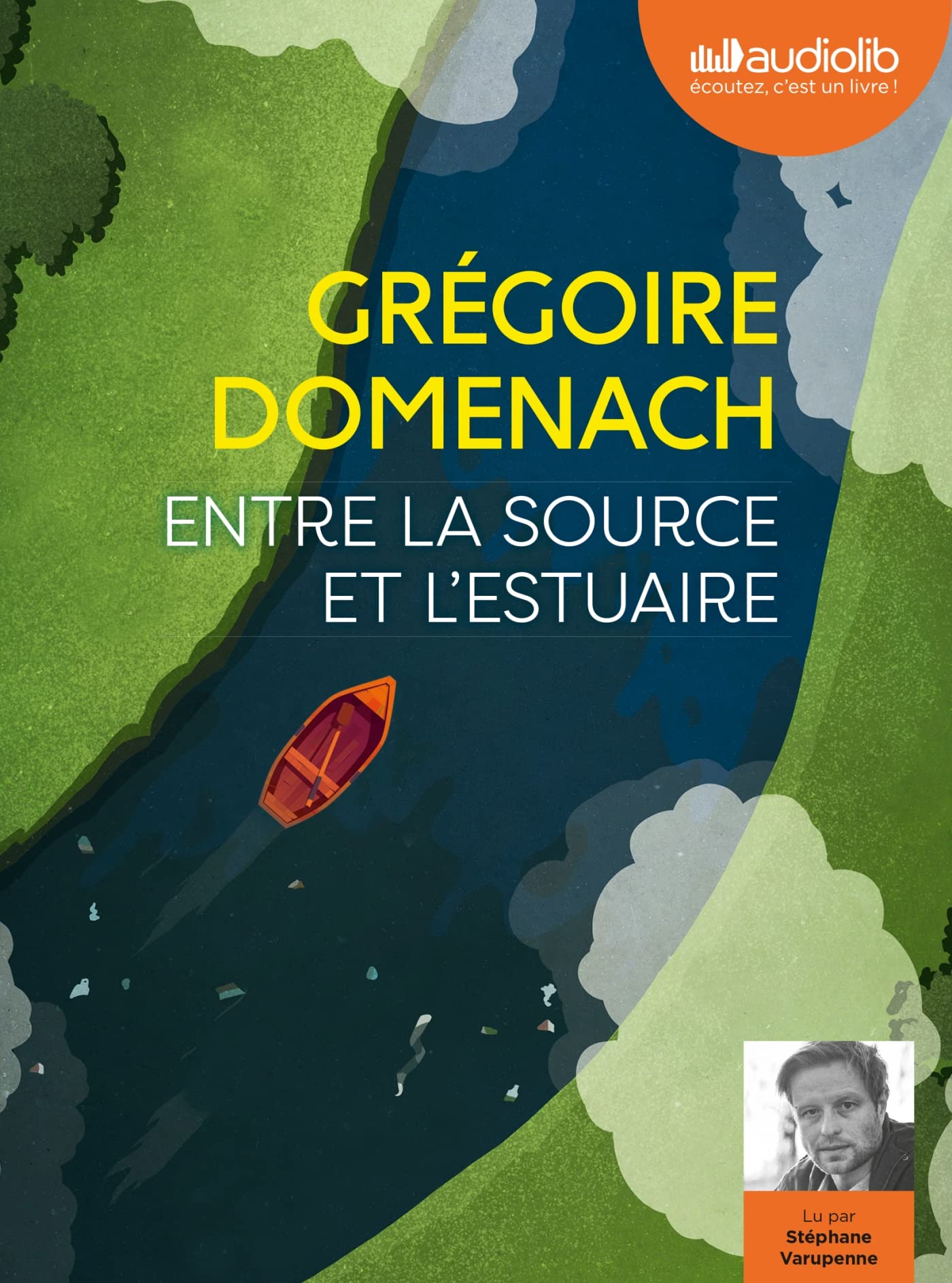 Entre la source et l'estuaire: Livre audio 1 CD MP3 cd