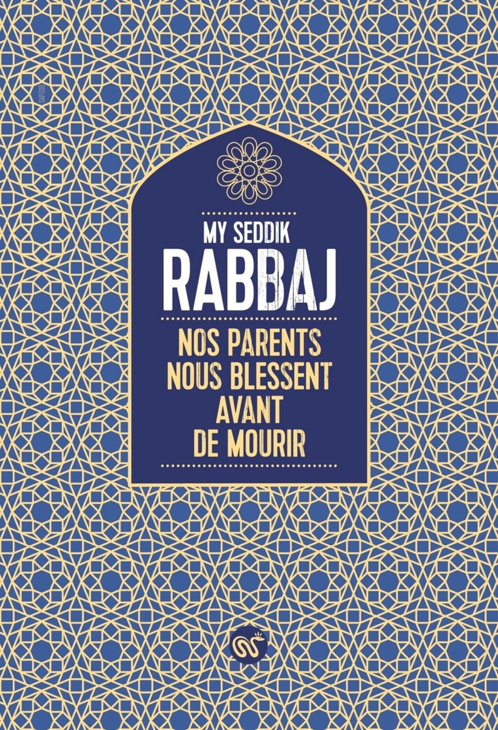 Nos parents nous blessent avant de mourir Books