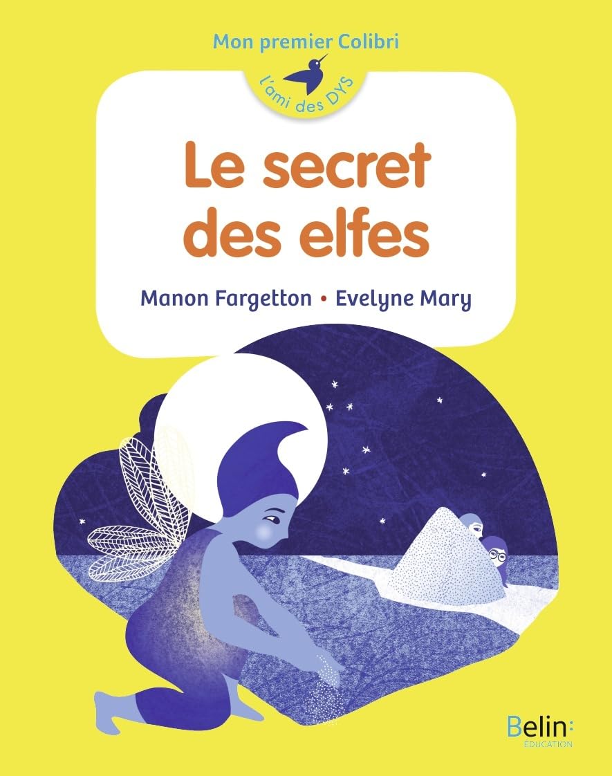 Le secret des elfes: Mon premier Colibri Novels & Short Stories