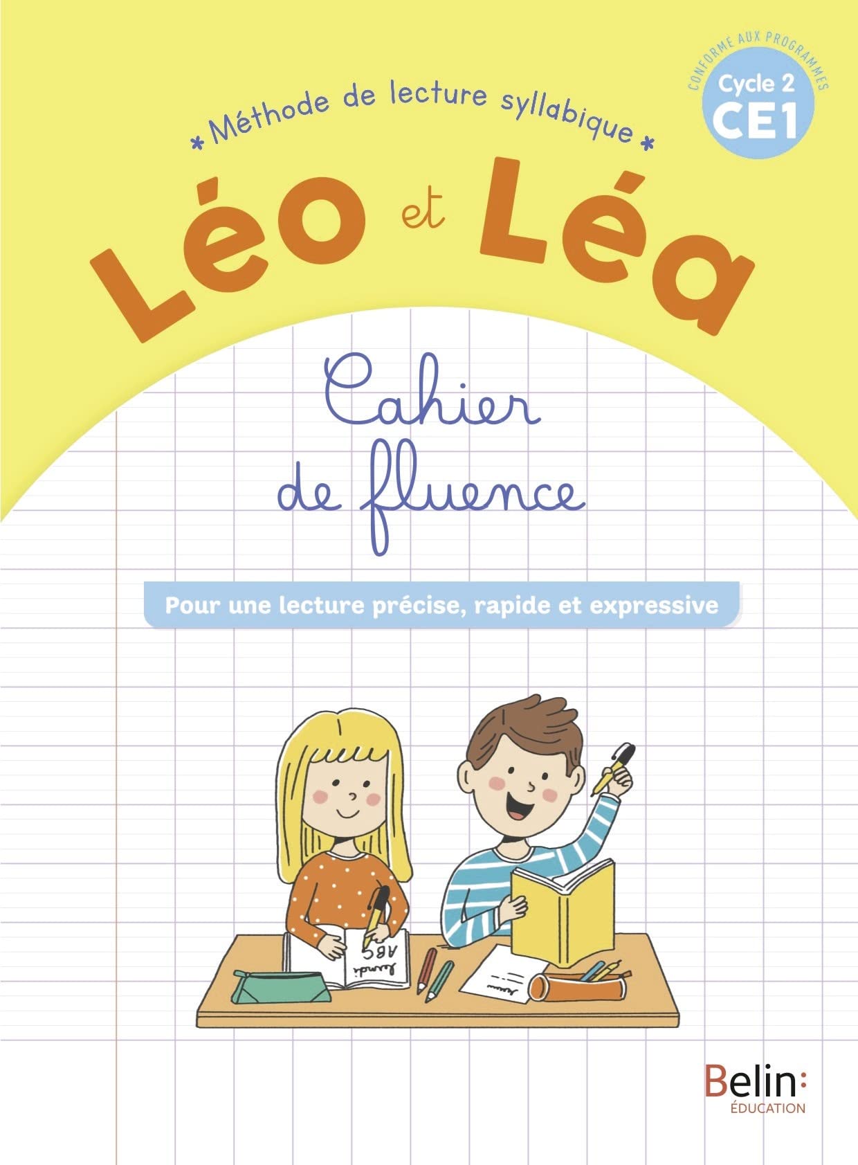NOUVEAU LEO ET LEA - Cahier de fluence - CE1 - Édition 2021: Cahier de fluence - Pour une lecture précise, rapide et expressive Professional & Reference Books