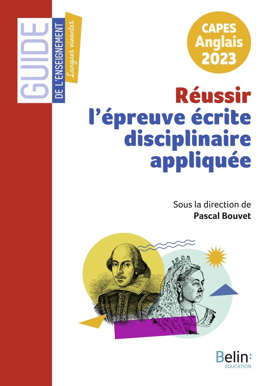 Réussir l'épreuve écrite disciplinaire appliquée: CAPES externe d'anglais 2023 Foreign Languages ​​& Dictionaries