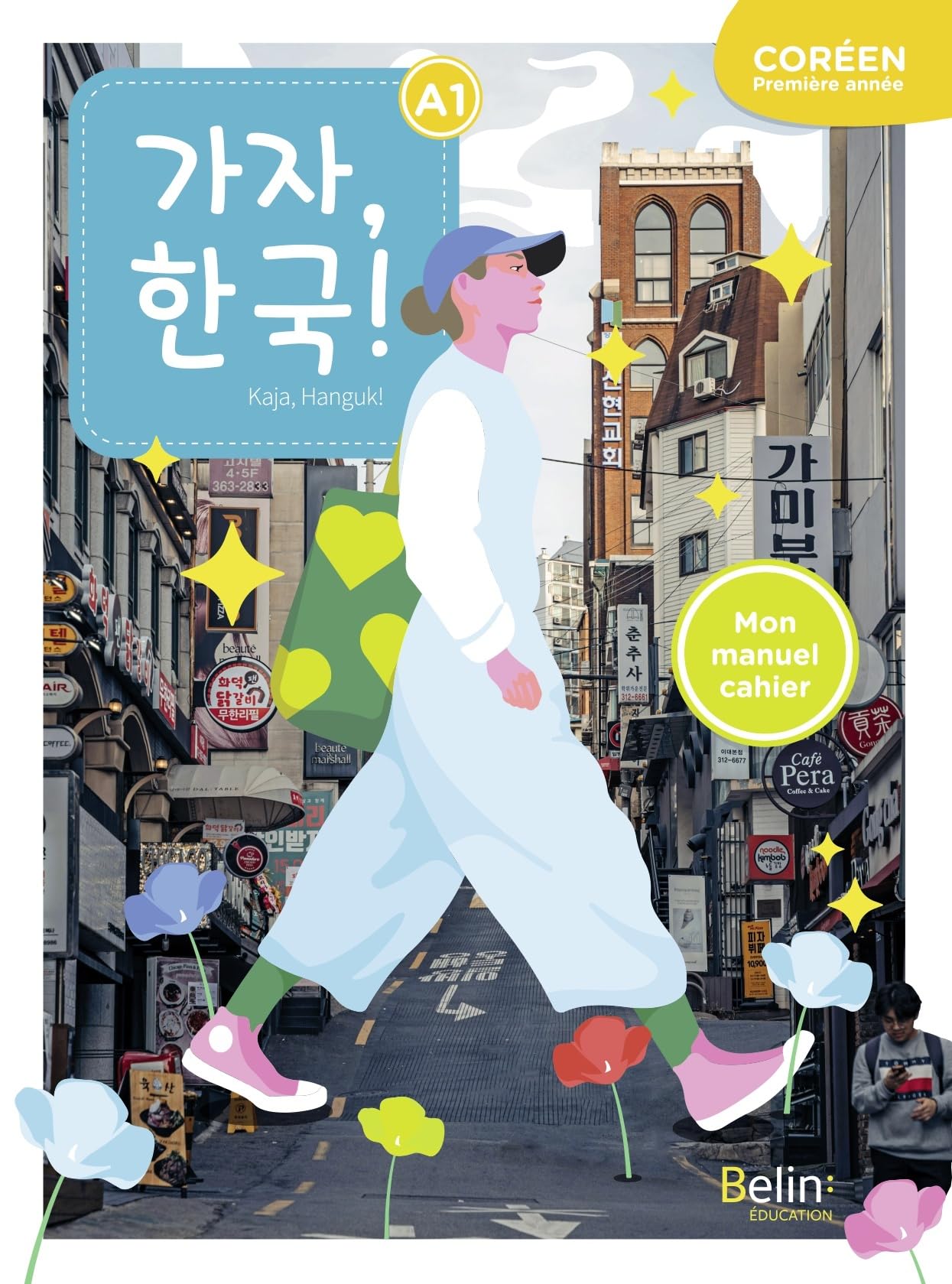 Kaja, Hanguk! - Première année: Manuel-cahier de coréen - Première année book