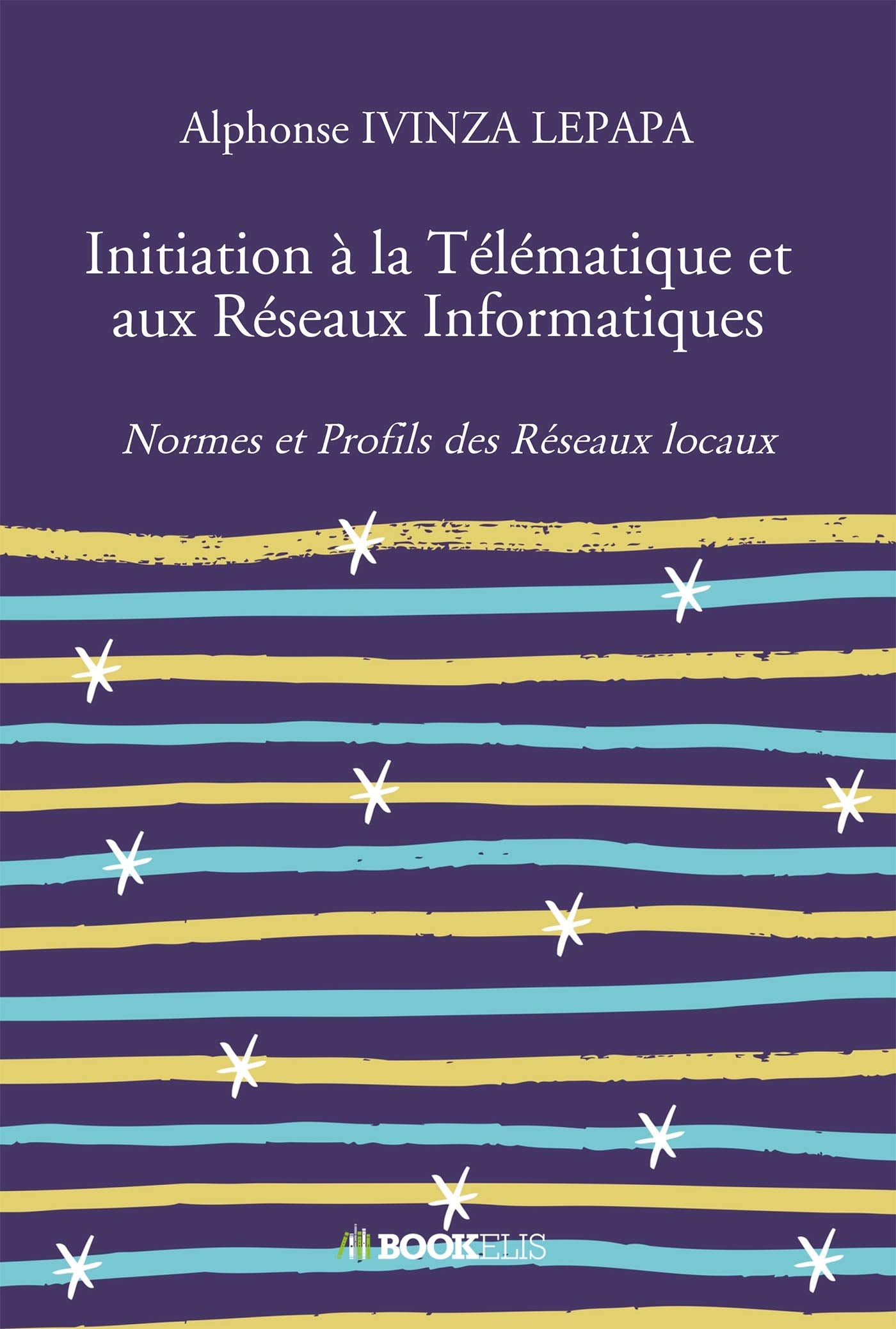 Initiation à la Télématique et aux Réseaux Informatiques book