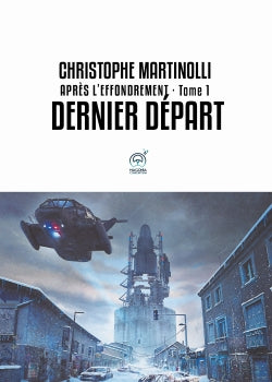 Après l'effondrement · Tome 1 : Dernier départ Contemporary literature
