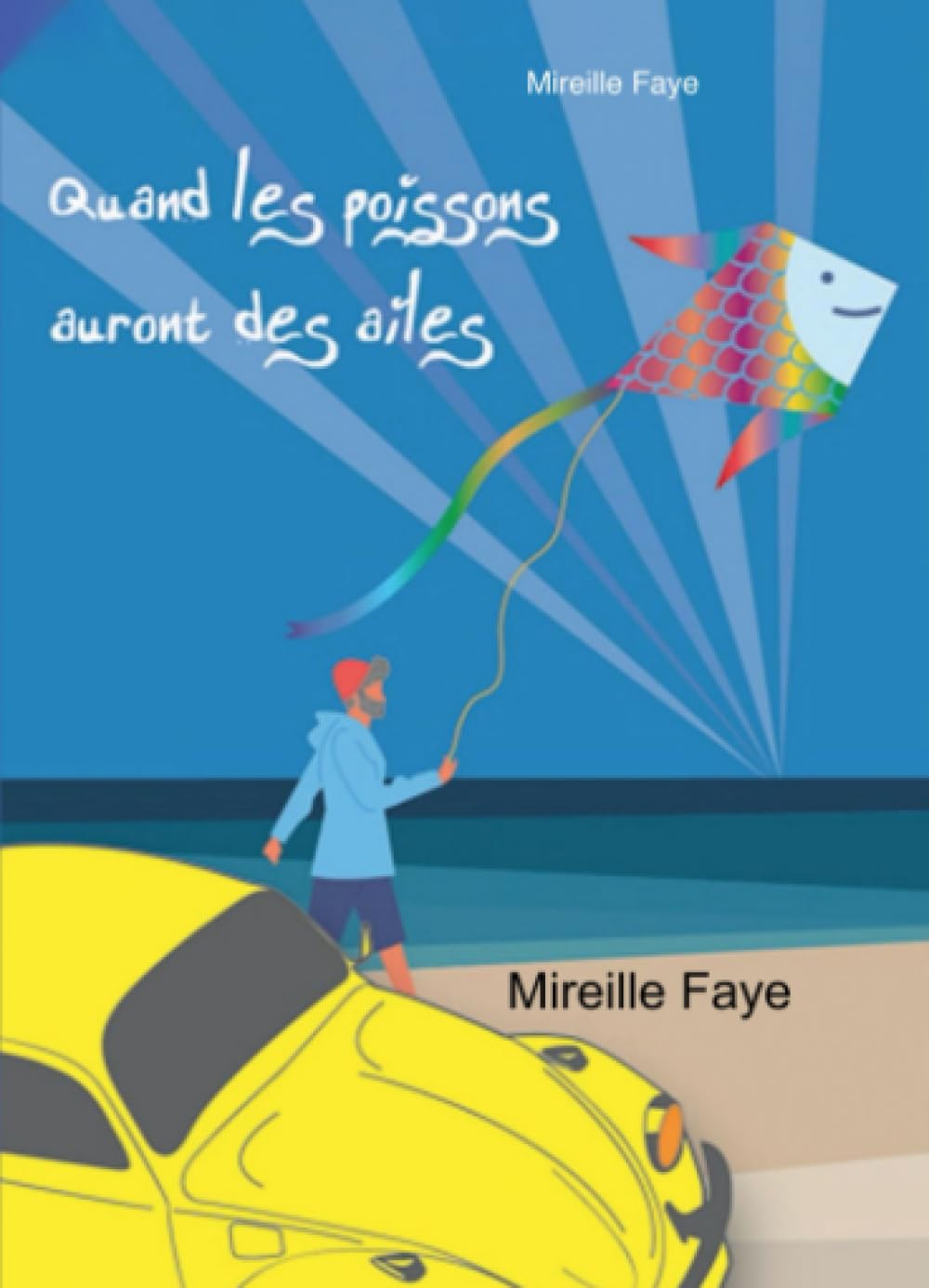 Quand les poissons auront des ailes book