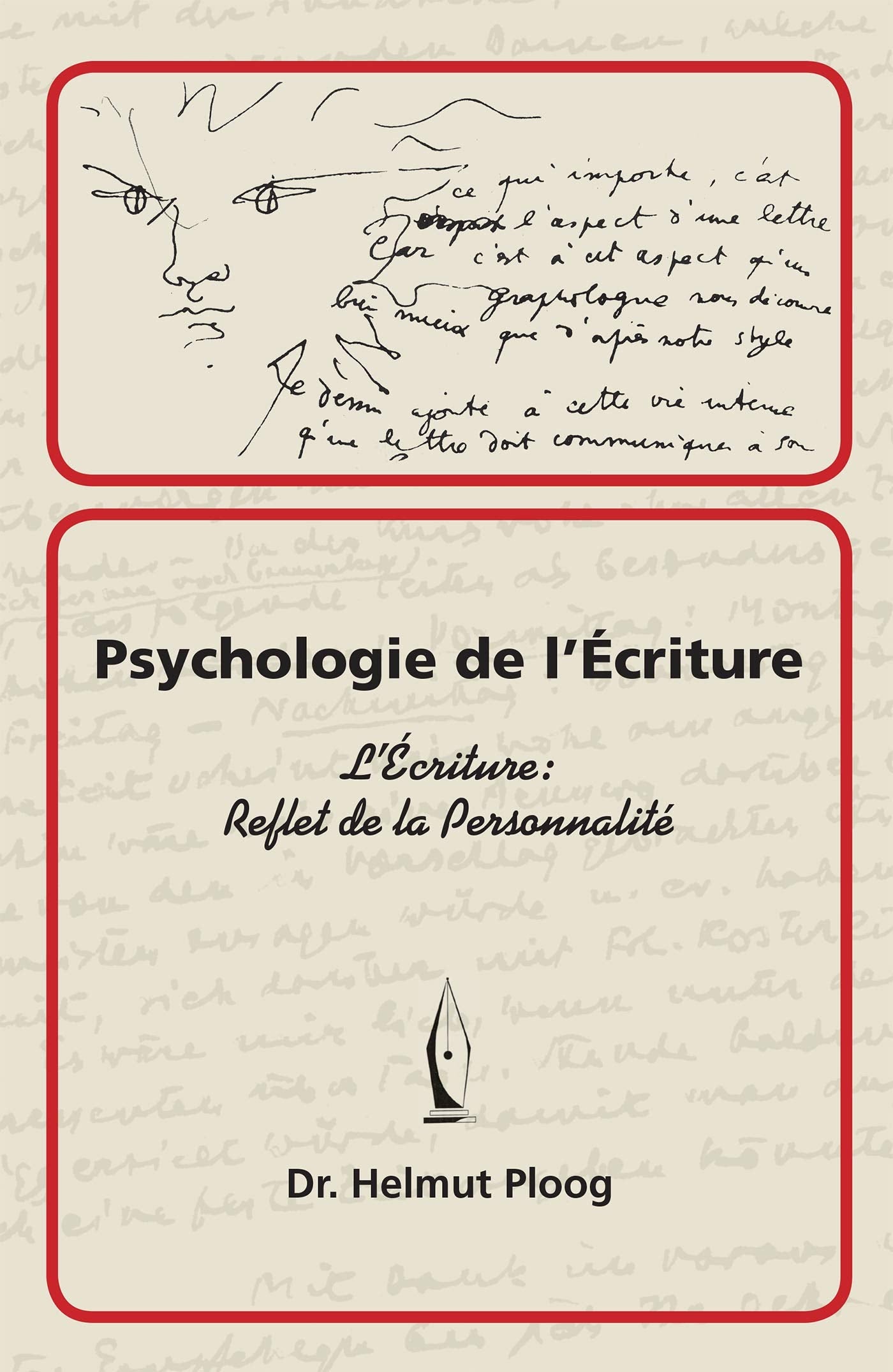 Psychologie de l'Ecriture: L'Ecriture reflet de la Personnalité: L'écriture: reflet de la personnalité Psychology