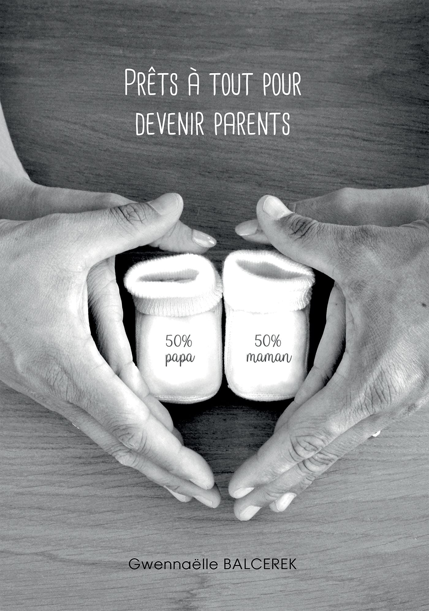 Prêts à tout pour devenir parents book
