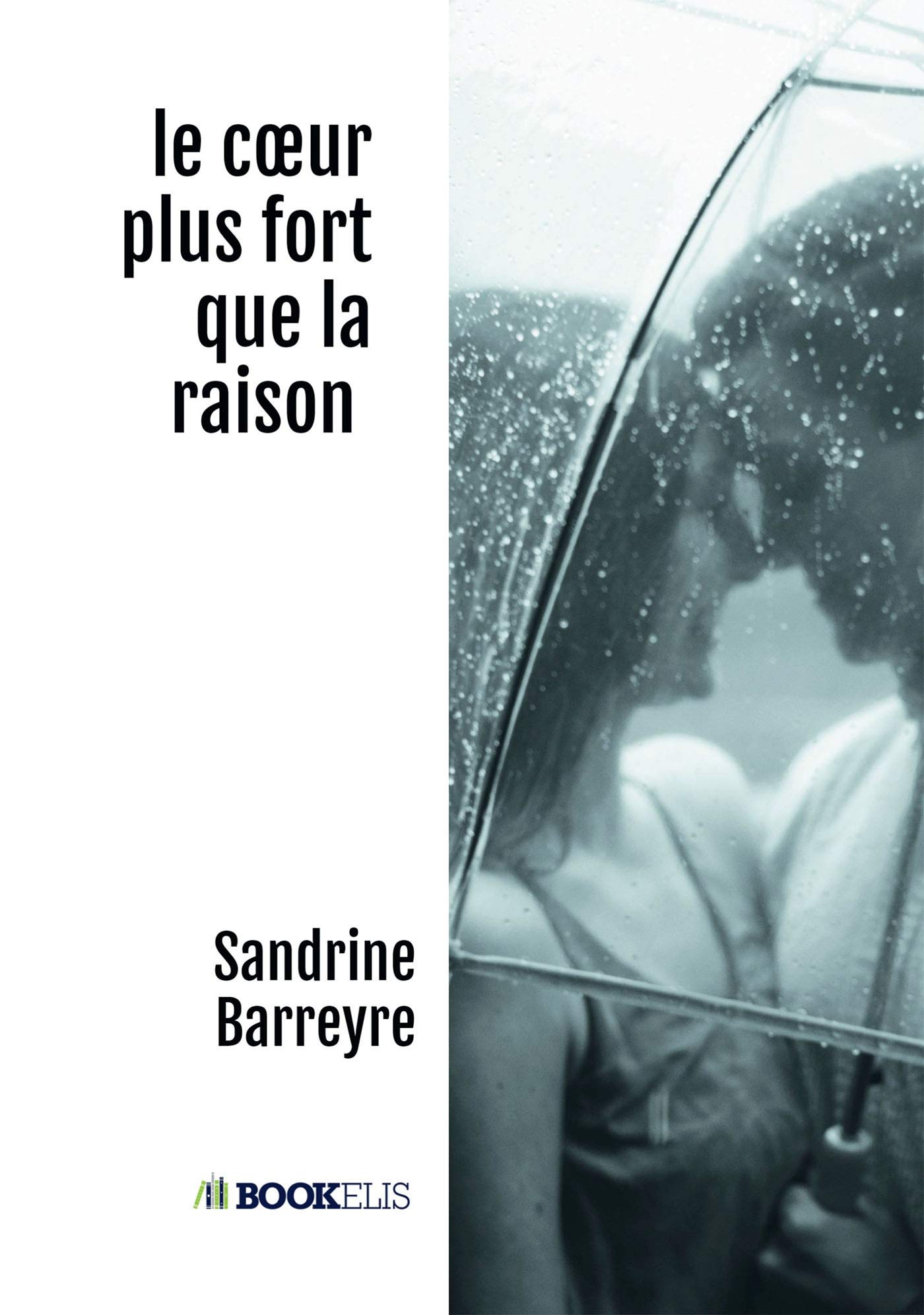 le coeur plus fort que la raison book