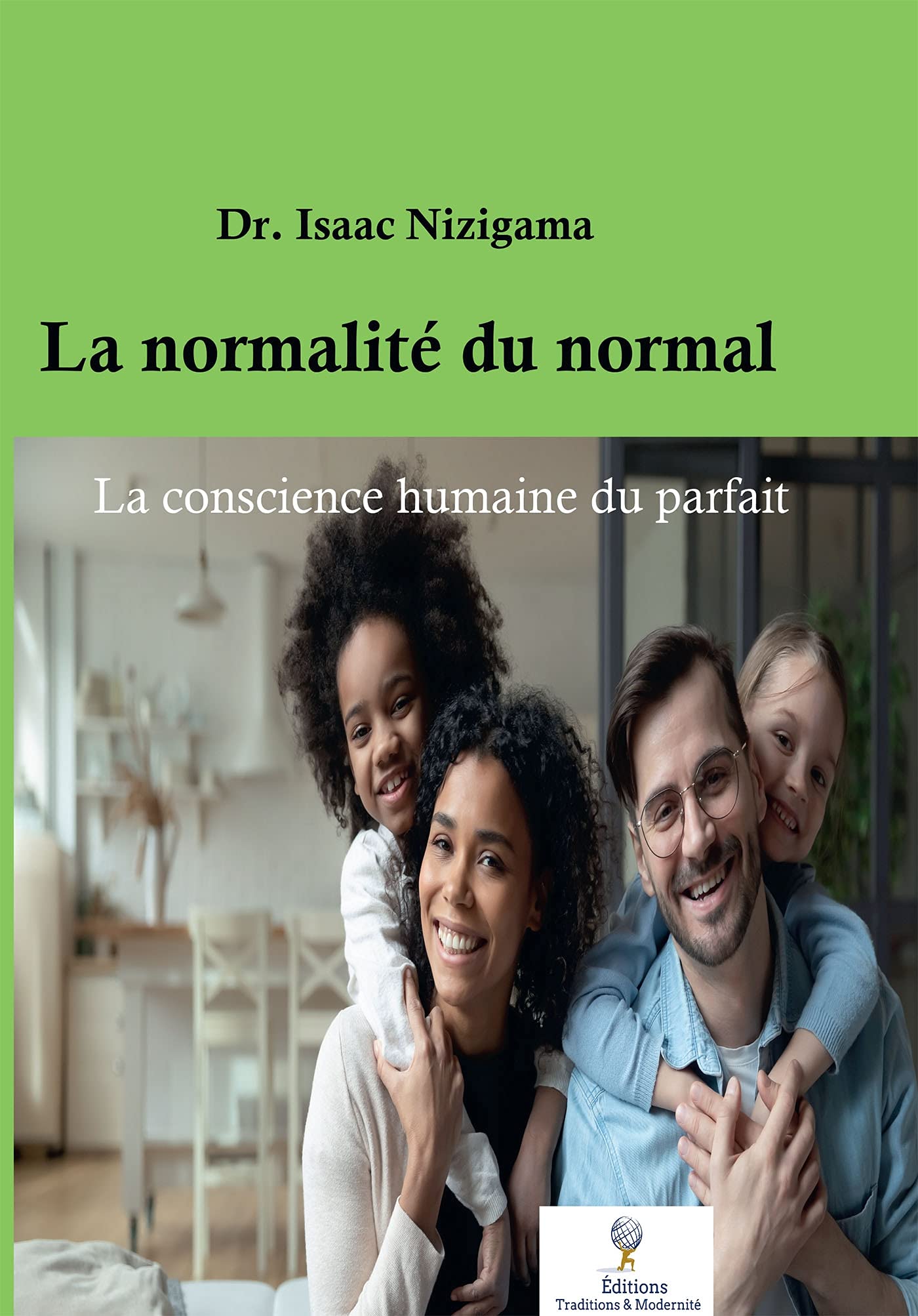 La normalité du normal: La conscience humaine du parfait book