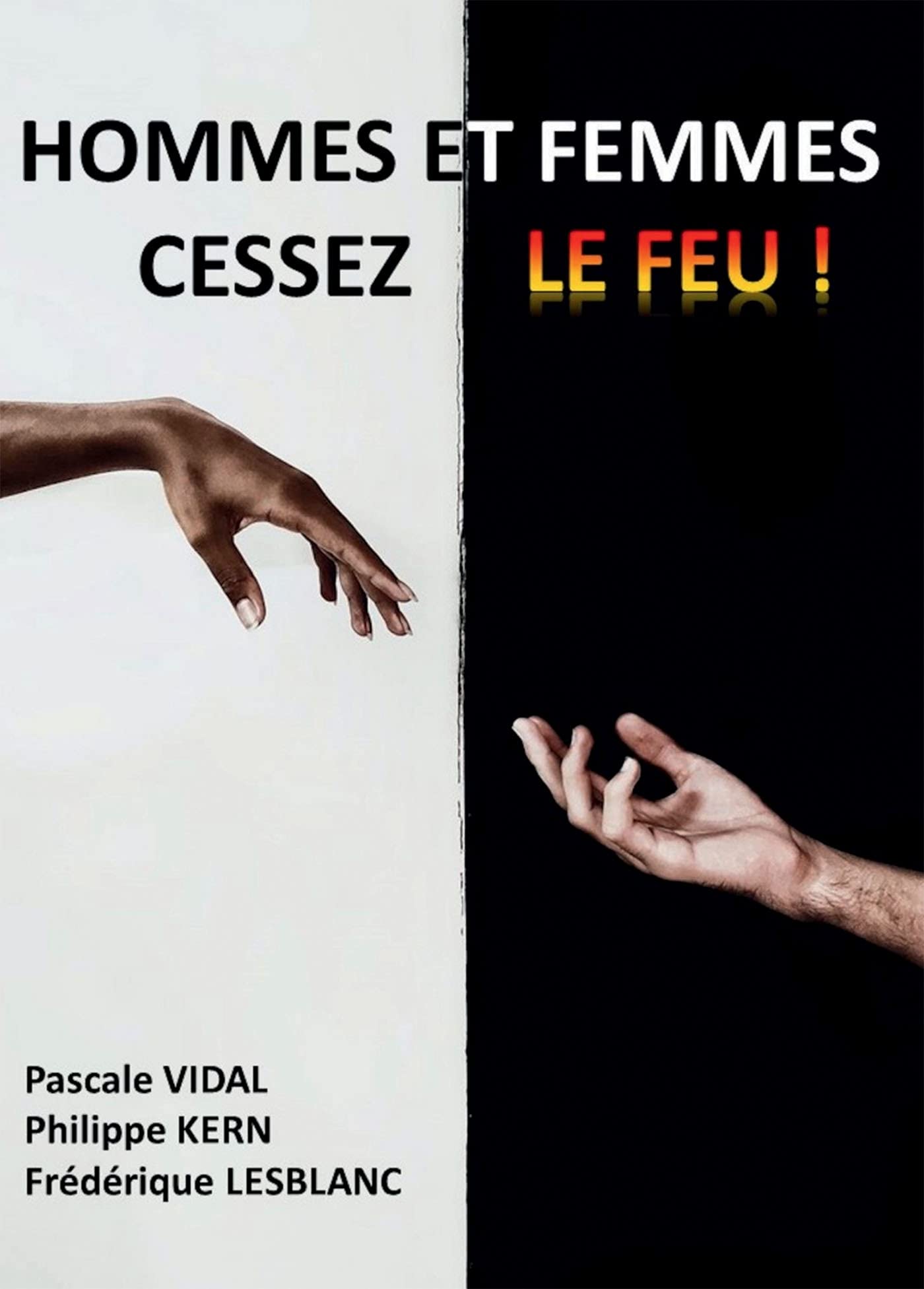Hommes et femmes Cessez le Feu ! book