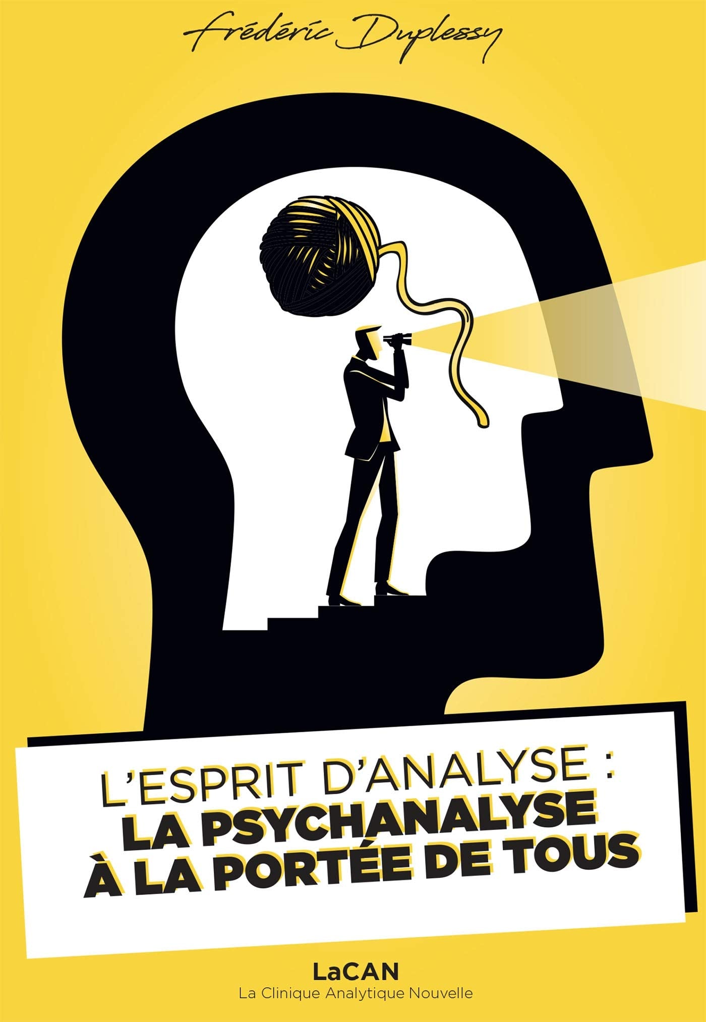 L'Esprit d'Analyse : la psychanalyse à portée de tous: LaCAN - La Clinique Analytique Nouvelle book