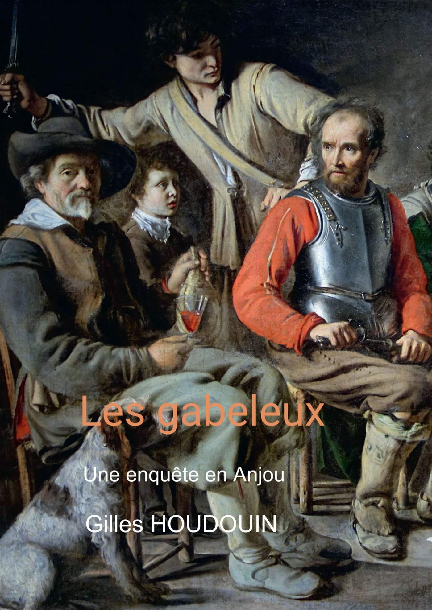 Les gabeleux: Une enquête en Anjou Historical Fiction