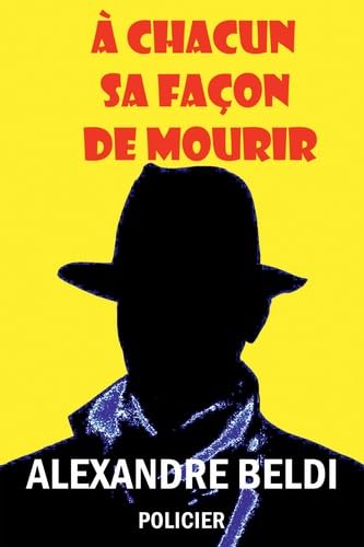 À CHACUN SA FAÇON DE MOURIR: Une enquête du privé Vincent Leprince book