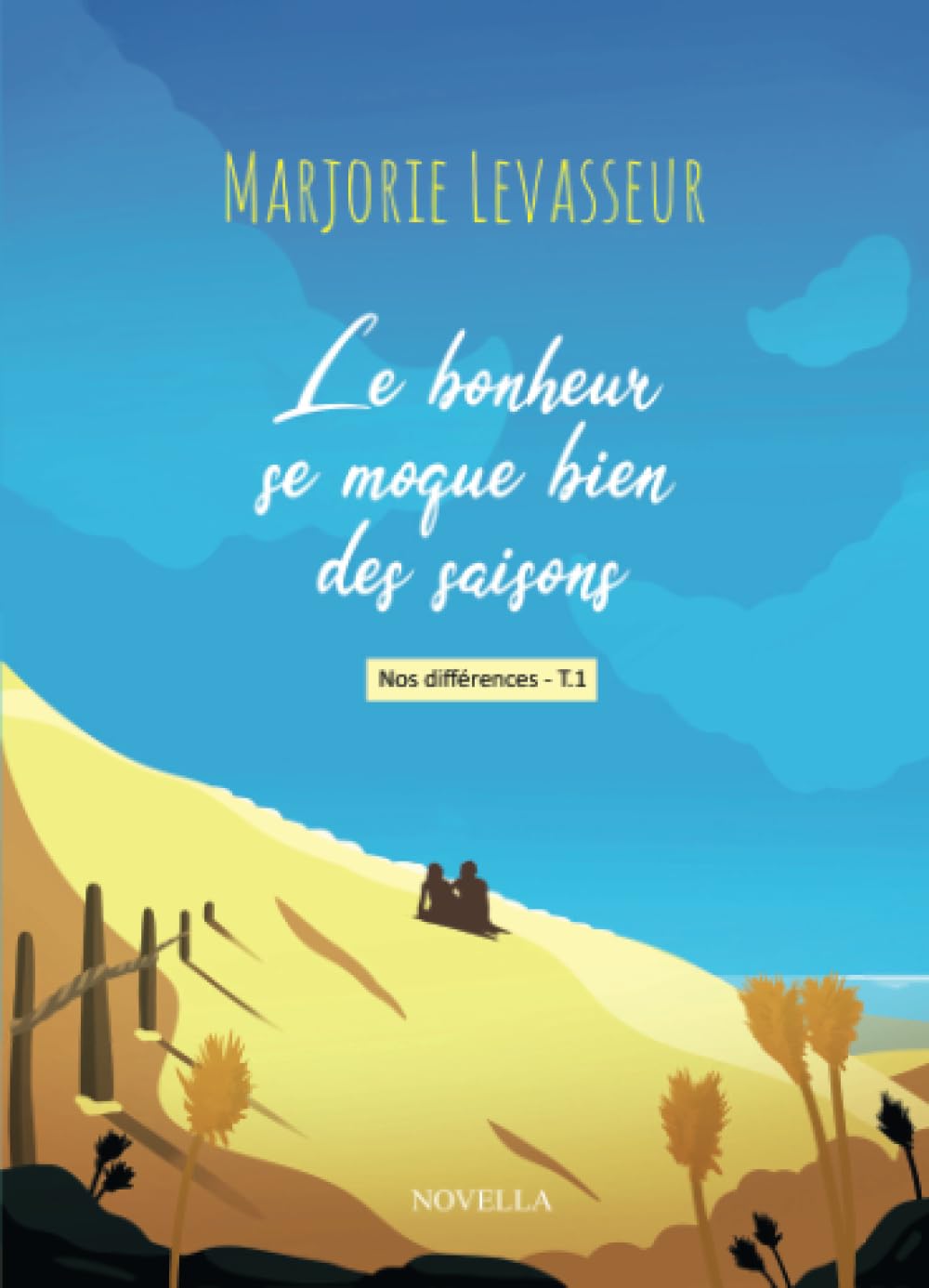 Le bonheur se moque bien des saisons : Nos différences Contemporary literature