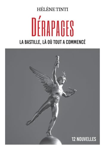 Dérapages: La Bastille, là où tout a commencé book
