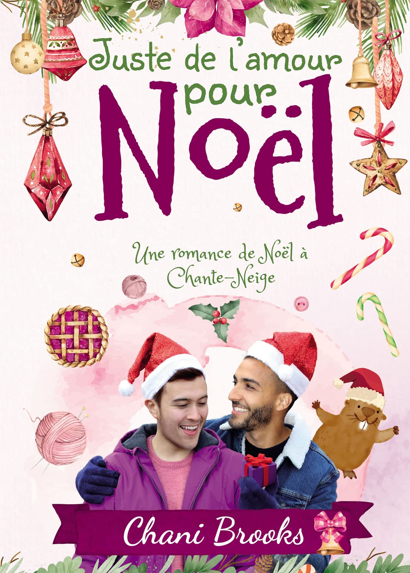 Juste de l'amour pour Noël: Une romance de Noël à Chante-Neige book