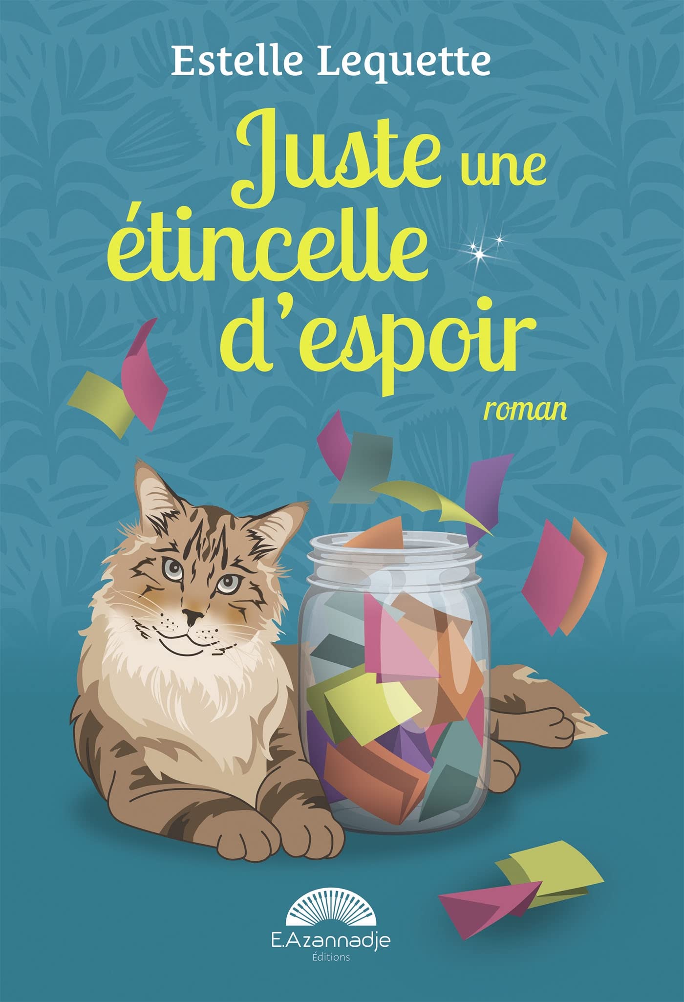 Juste une étincelle d'espoir : un roman lumineux et émouvant Contemporary literature