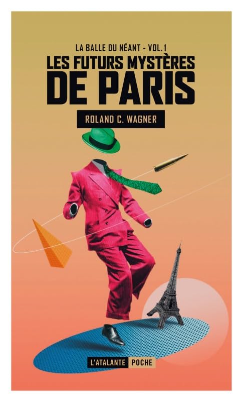 La balle du néant: LES FUTURS MYSTERES DE PARIS book