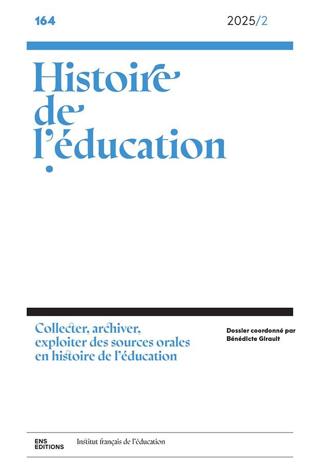 Histoire de l'education, no164/2025. collecter, archiver, exploiter book
