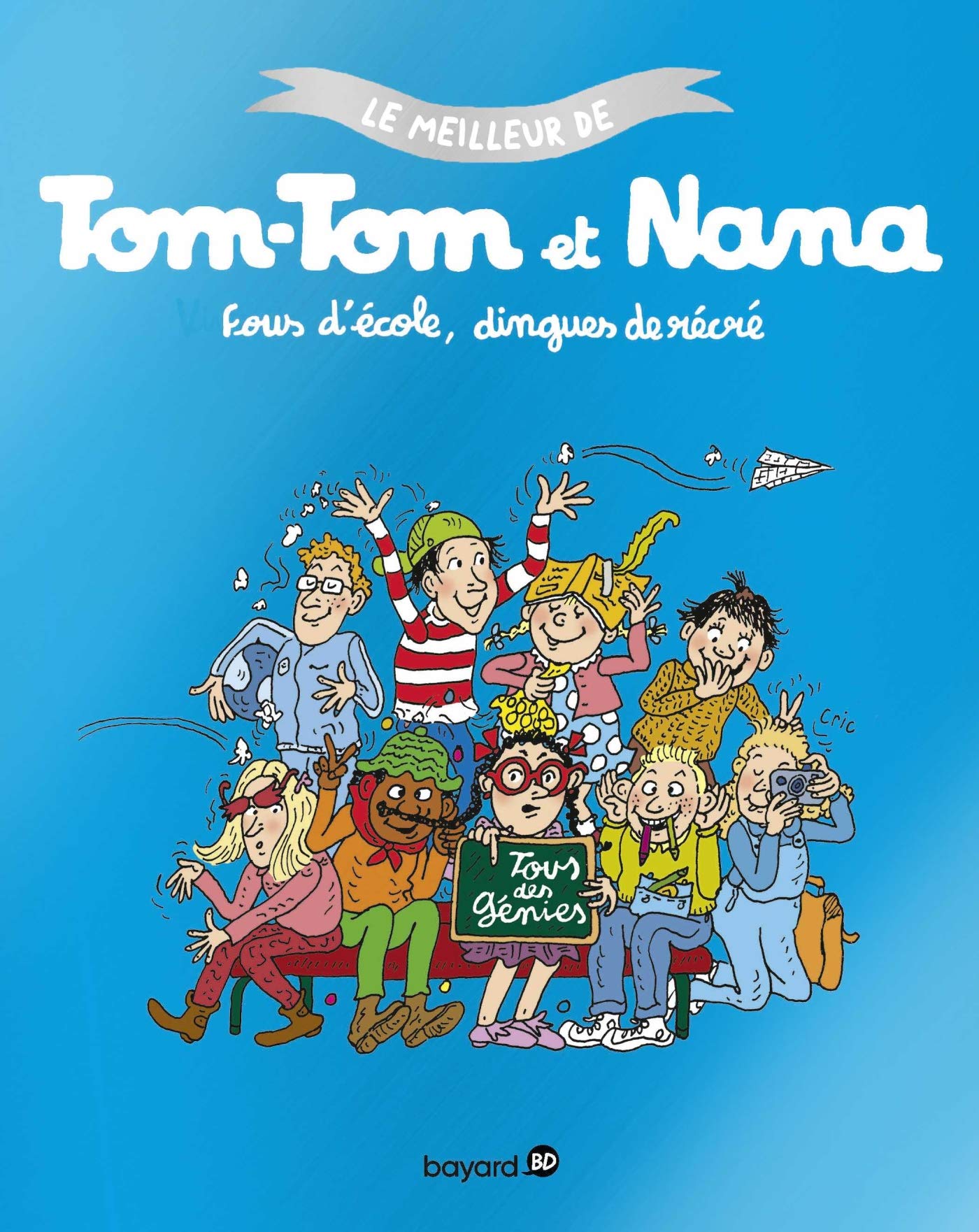 Tom-Tom et Nana, Tome 02: Fous d'école dingues de récrés book