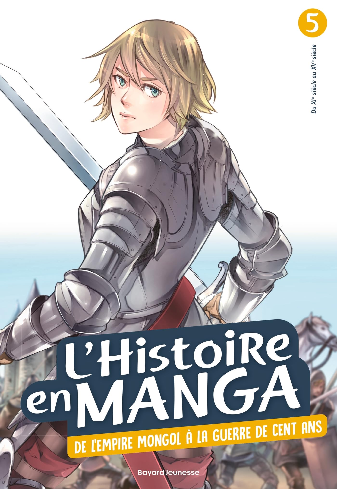 L'histoire en manga : De l'empire mongol à la Guerre de Cent ans (tome 5) Manga