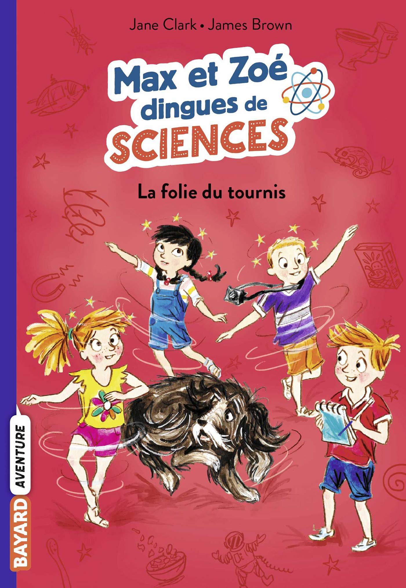 Les carnets de sciences de Max et Zoé, Tome 04: La folie du tournis Novels & Short Stories
