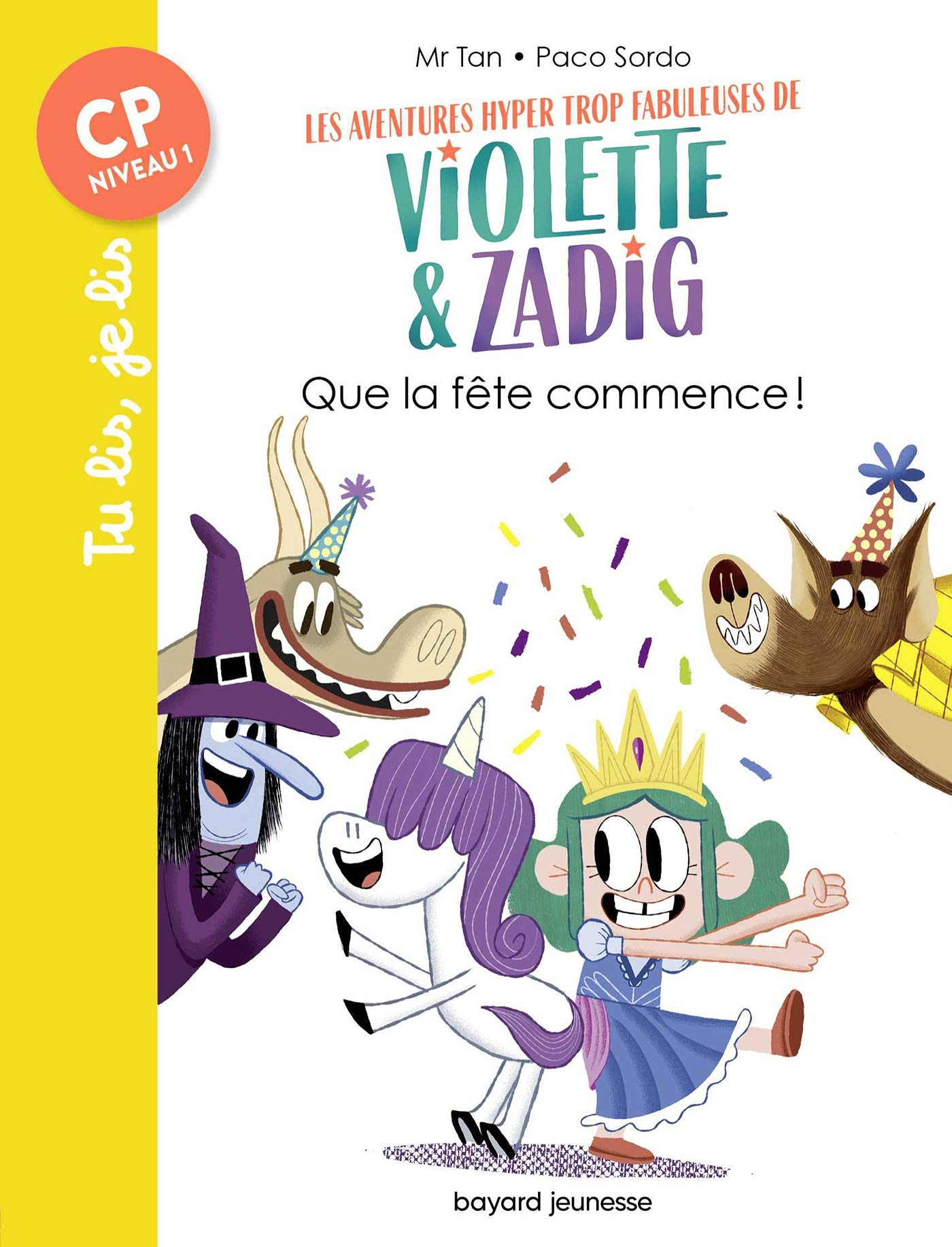 Les aventures hyper trop fabuleuses de Violette et Zadig, Tome 02: Que la fête commence ! Novels & Short Stories