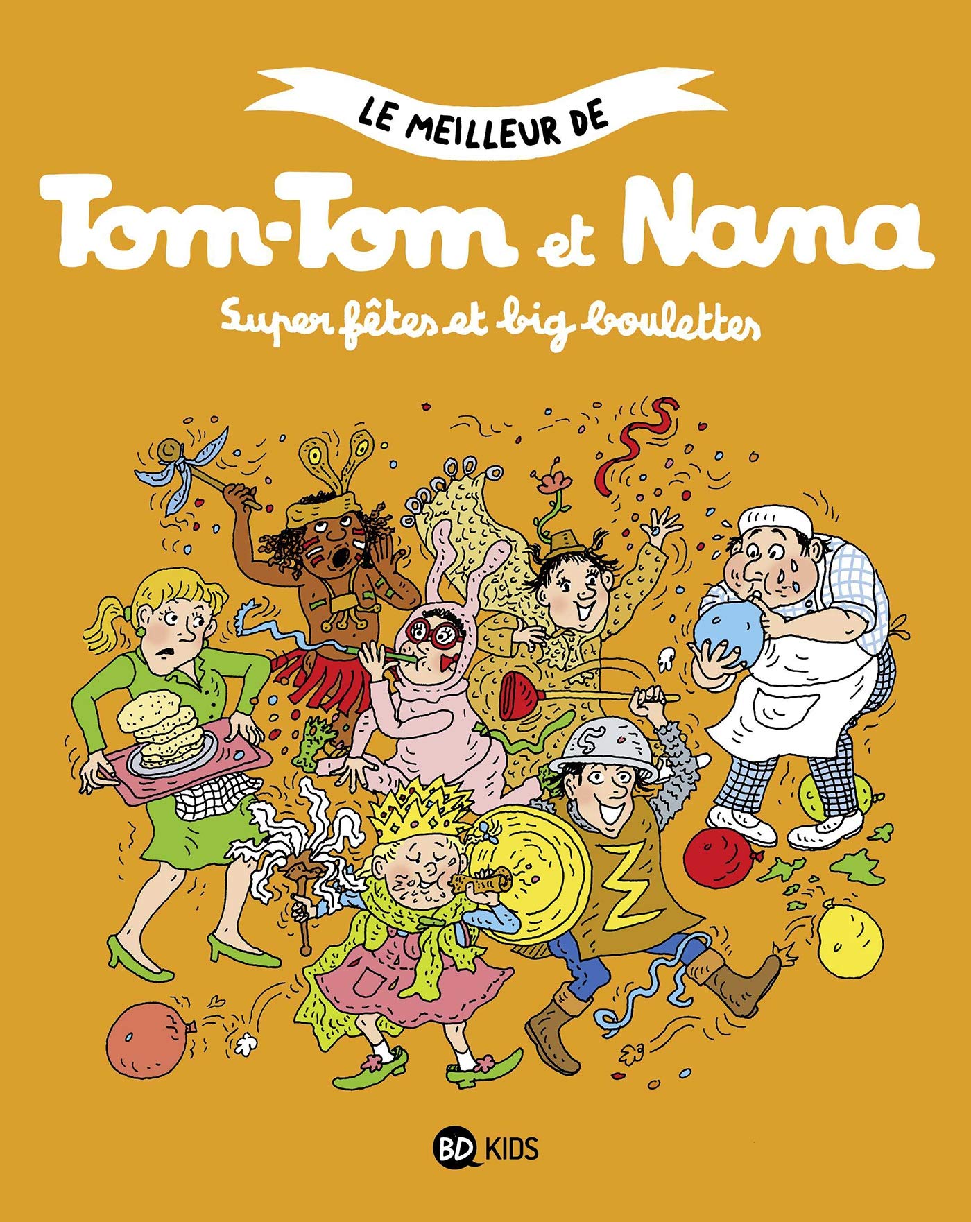 Le meilleur de Tom-Tom et Nana, Tome 00: Super fêtes et big boulettes Novels & Short Stories