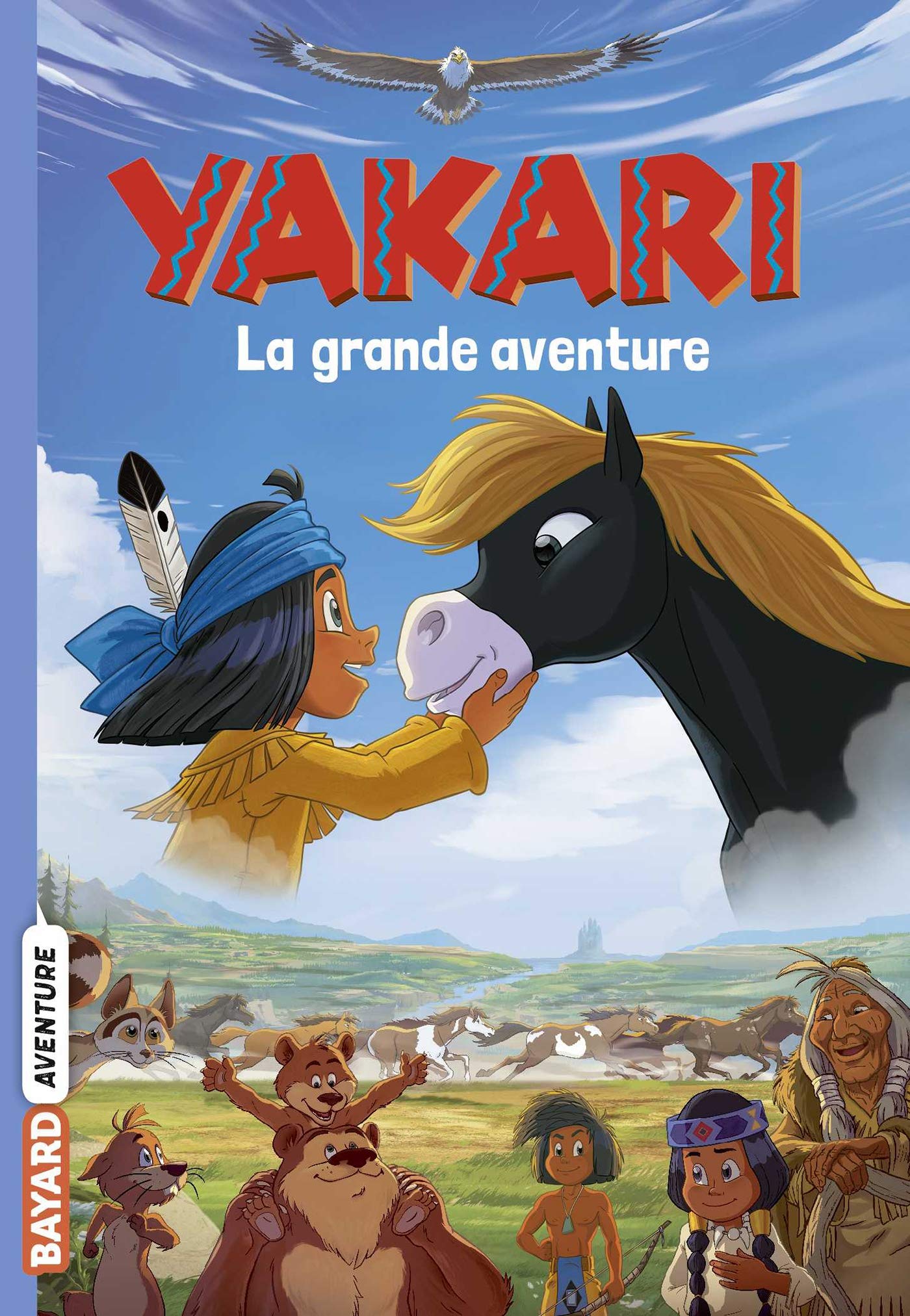 Yakari La grande aventure (le roman du film) book