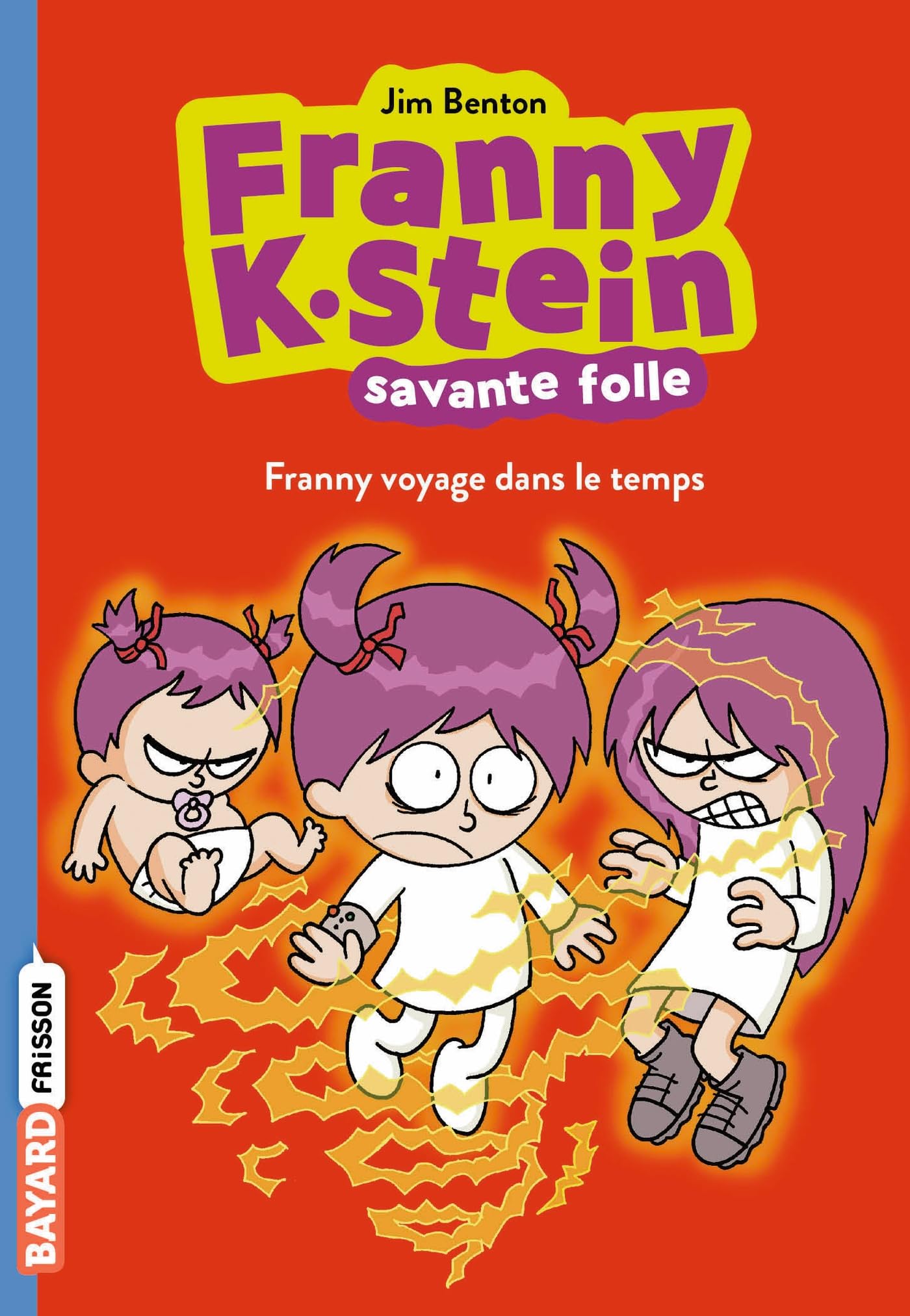 Franny K. Stein, savante folle, Tome 04: Franny voyage dans le temps book