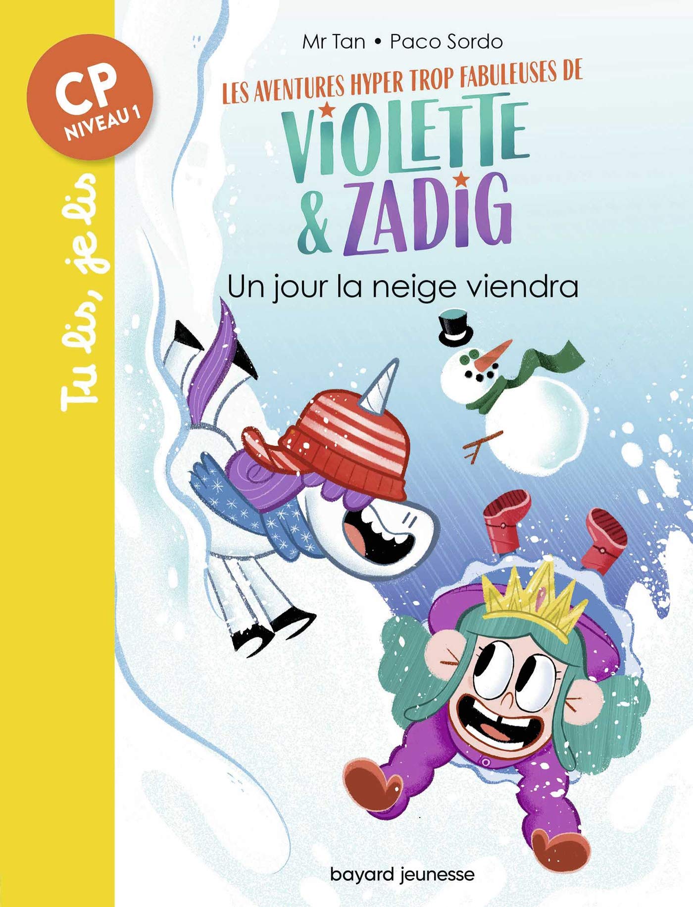Les aventures hyper trop fabuleuses de Violette et Zadig, Tome 04: Un jour la neige viendra Novels & Short Stories