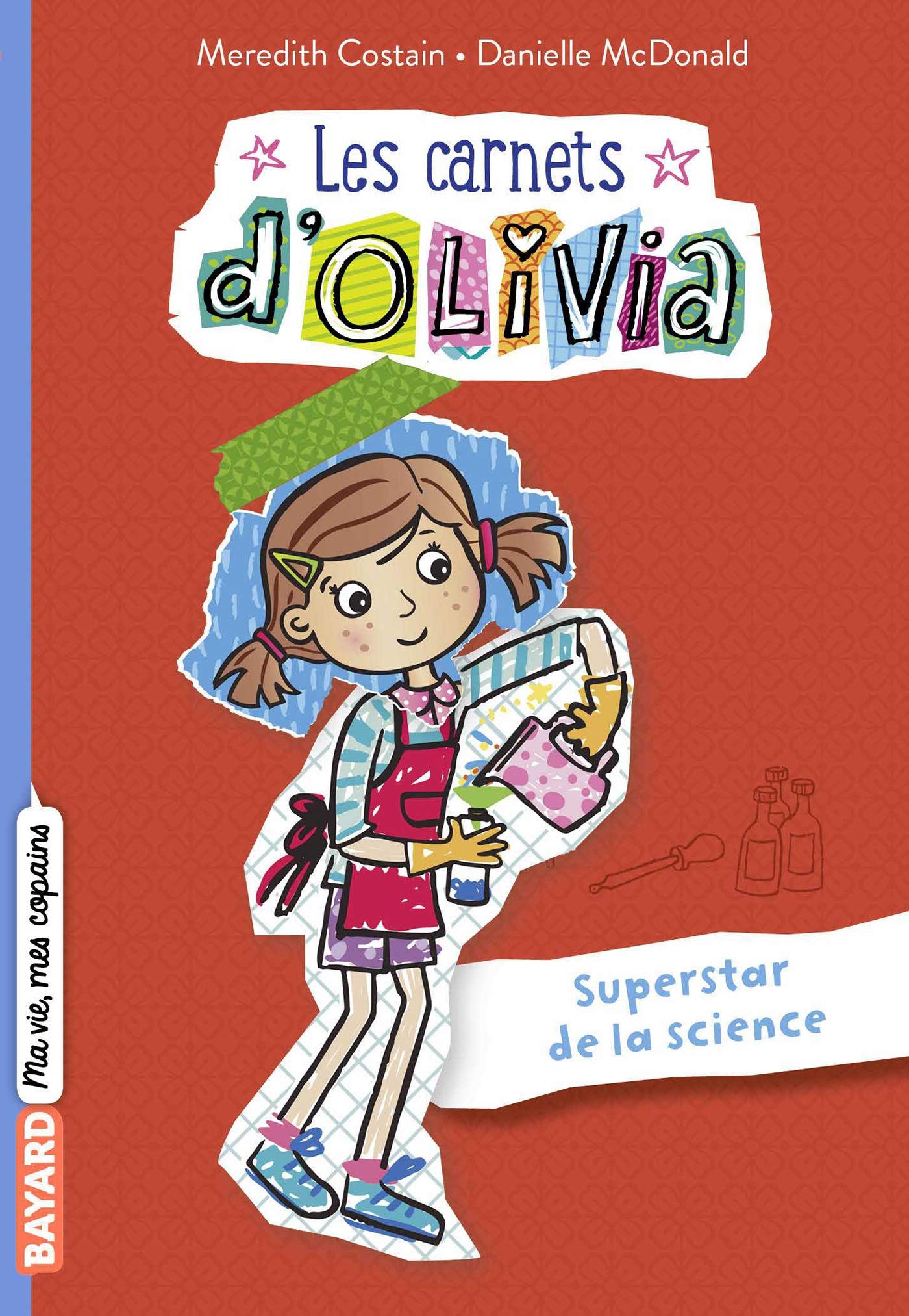 Les Carnets d'Olivia, Tome 04: Superstars de la science ! Novels & Short Stories