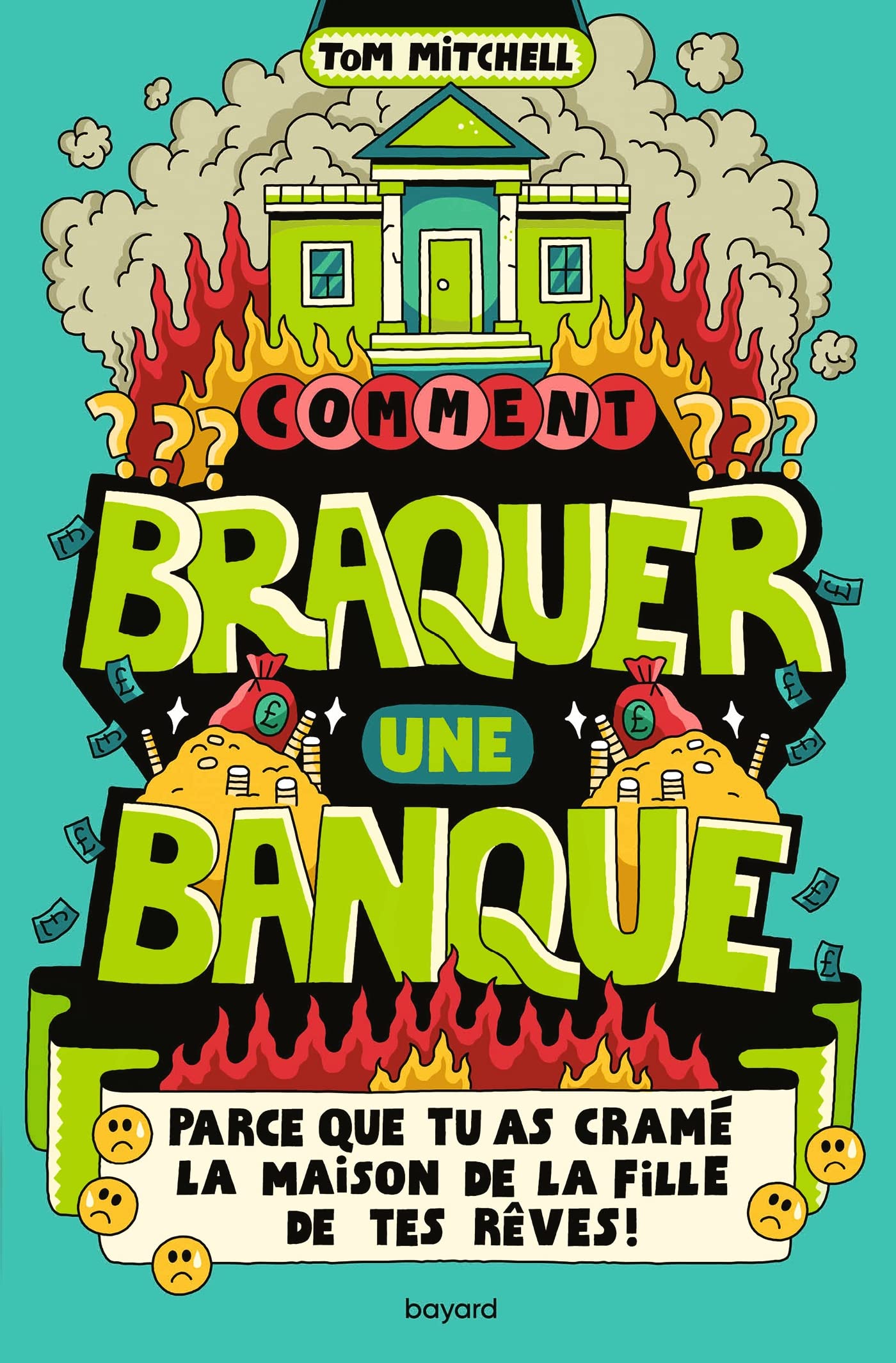 Comment braquer une banque (parce que tu as cramé la maison de la fille de tes rêves !) Humour & Satire