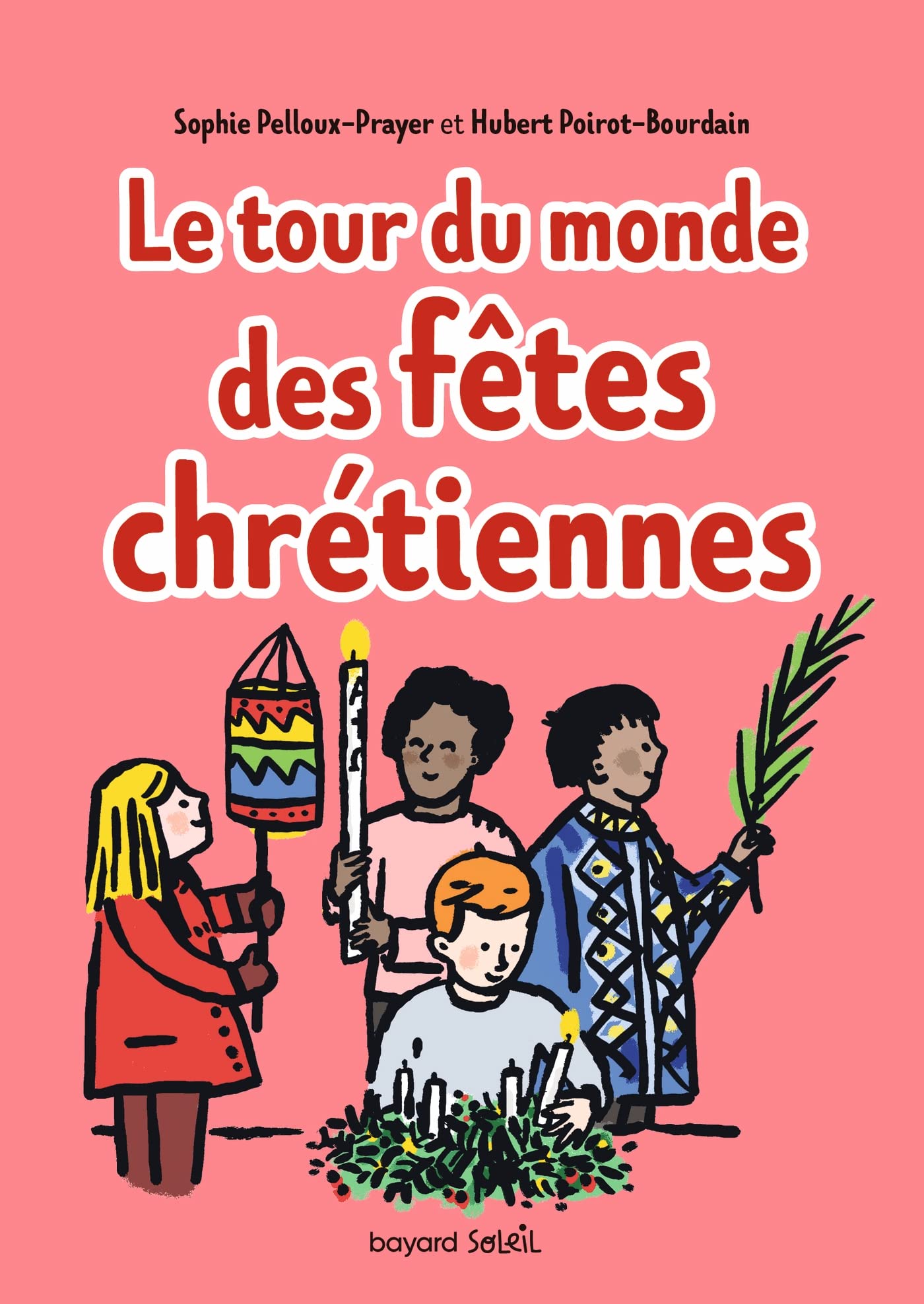 Tour du monde des fêtes chrétiennes book